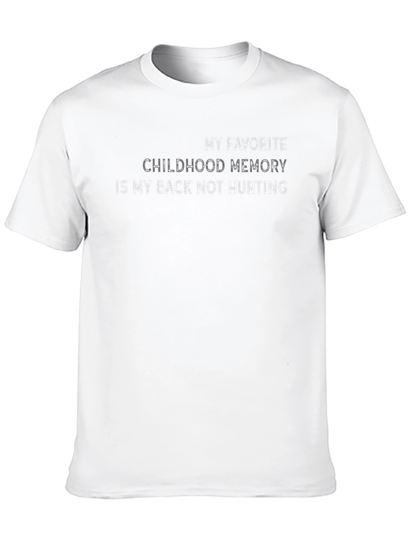 Funny Back Pain T-Shirt Childhood Memory