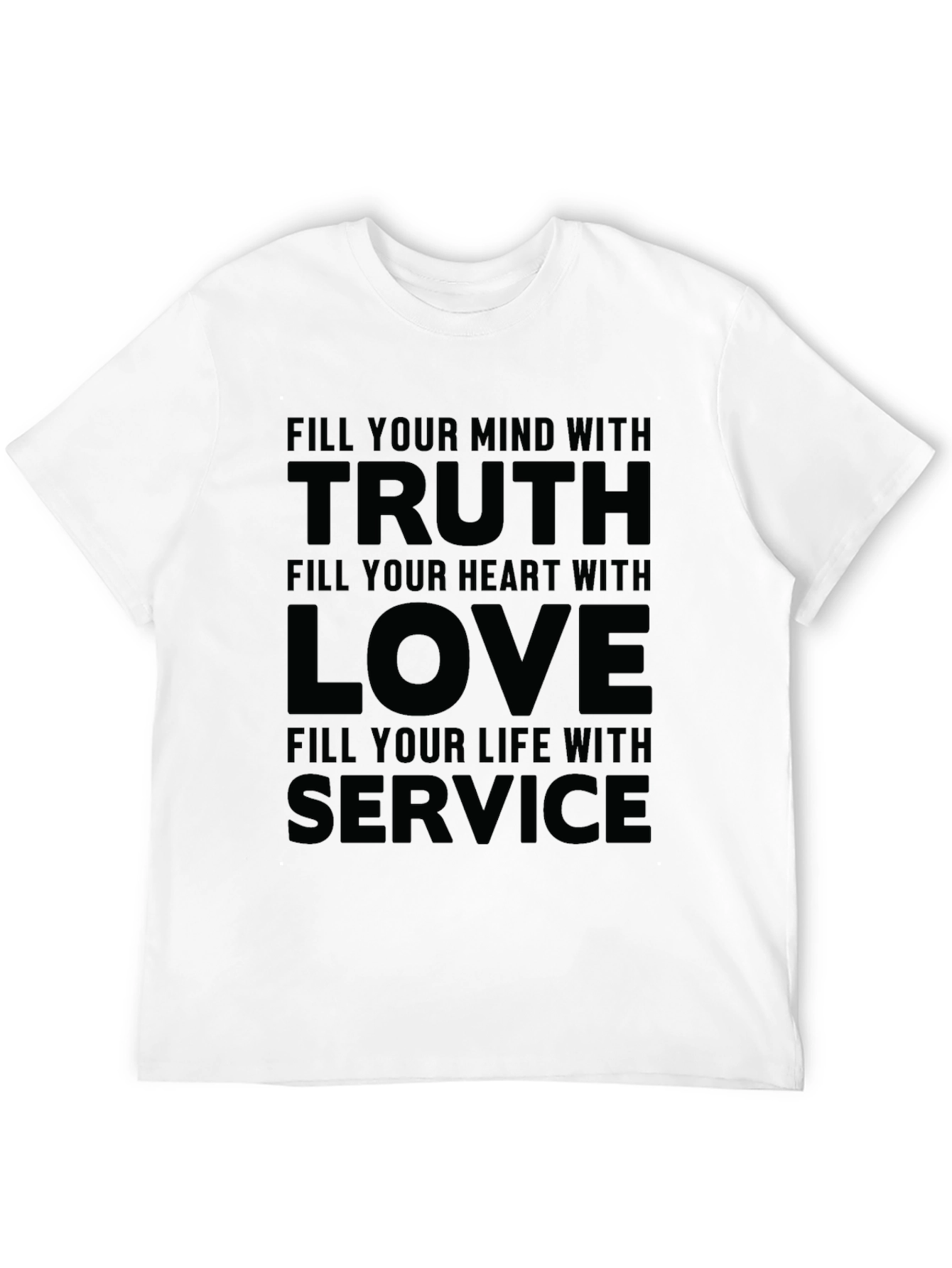 Truth Love Service Graphic Tee - Inspirational Quote Shirt