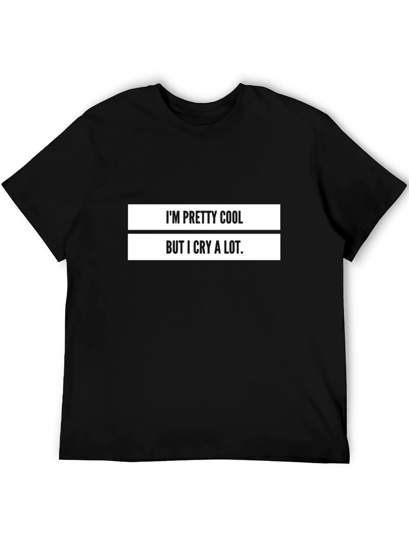 Cool But Cries a Lot Graphic T-Shirt