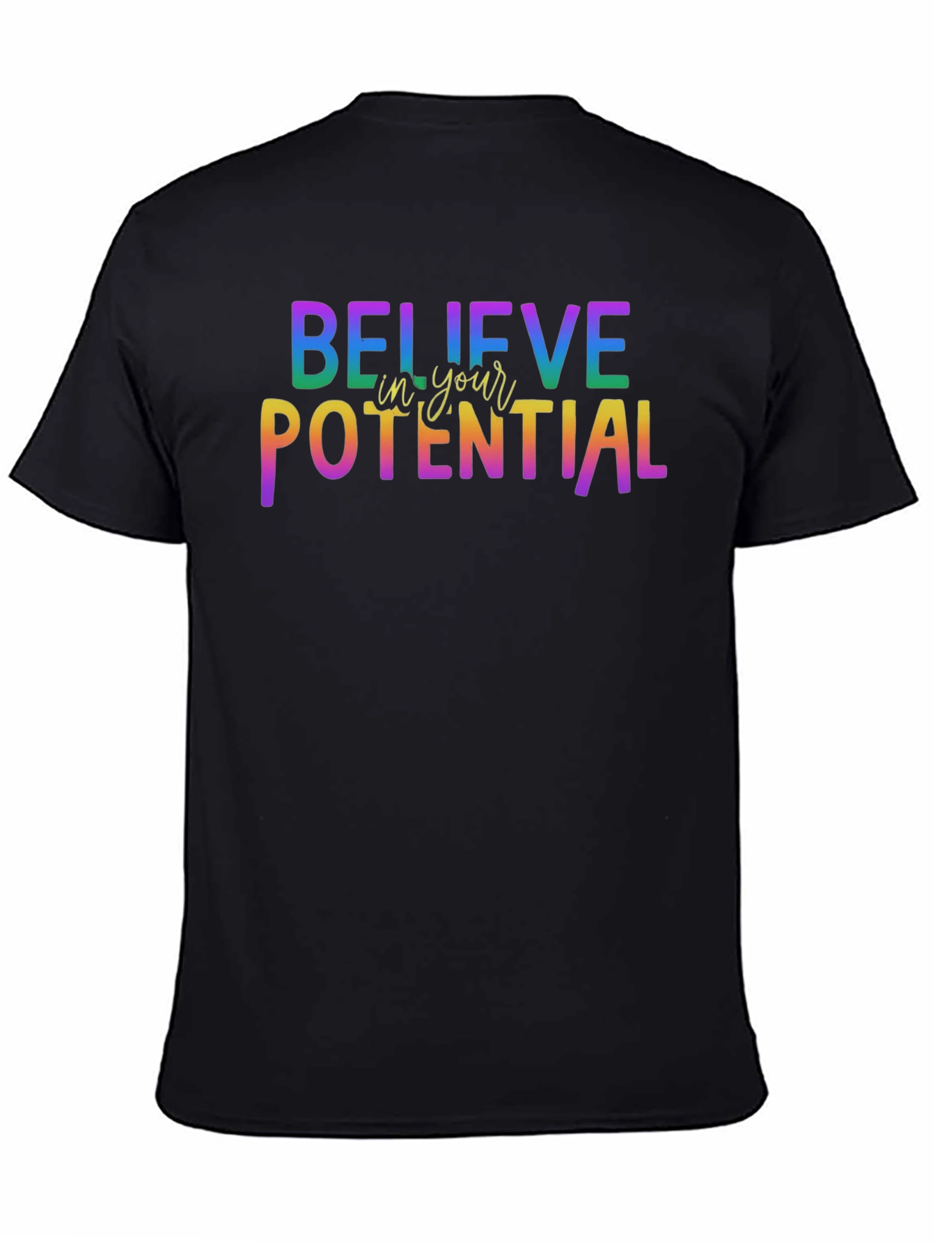 Believe In Your Potential Rainbow Graphic T-Shirt