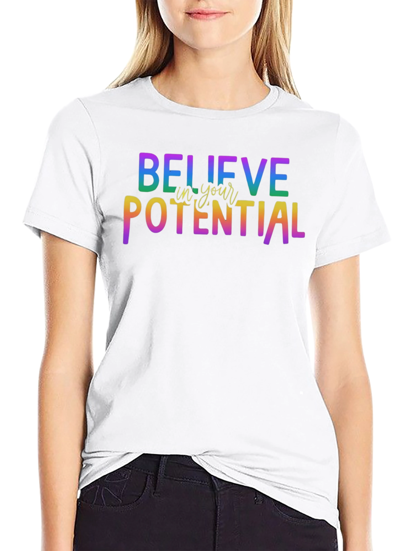 Believe In Your Potential Rainbow Graphic T-Shirt