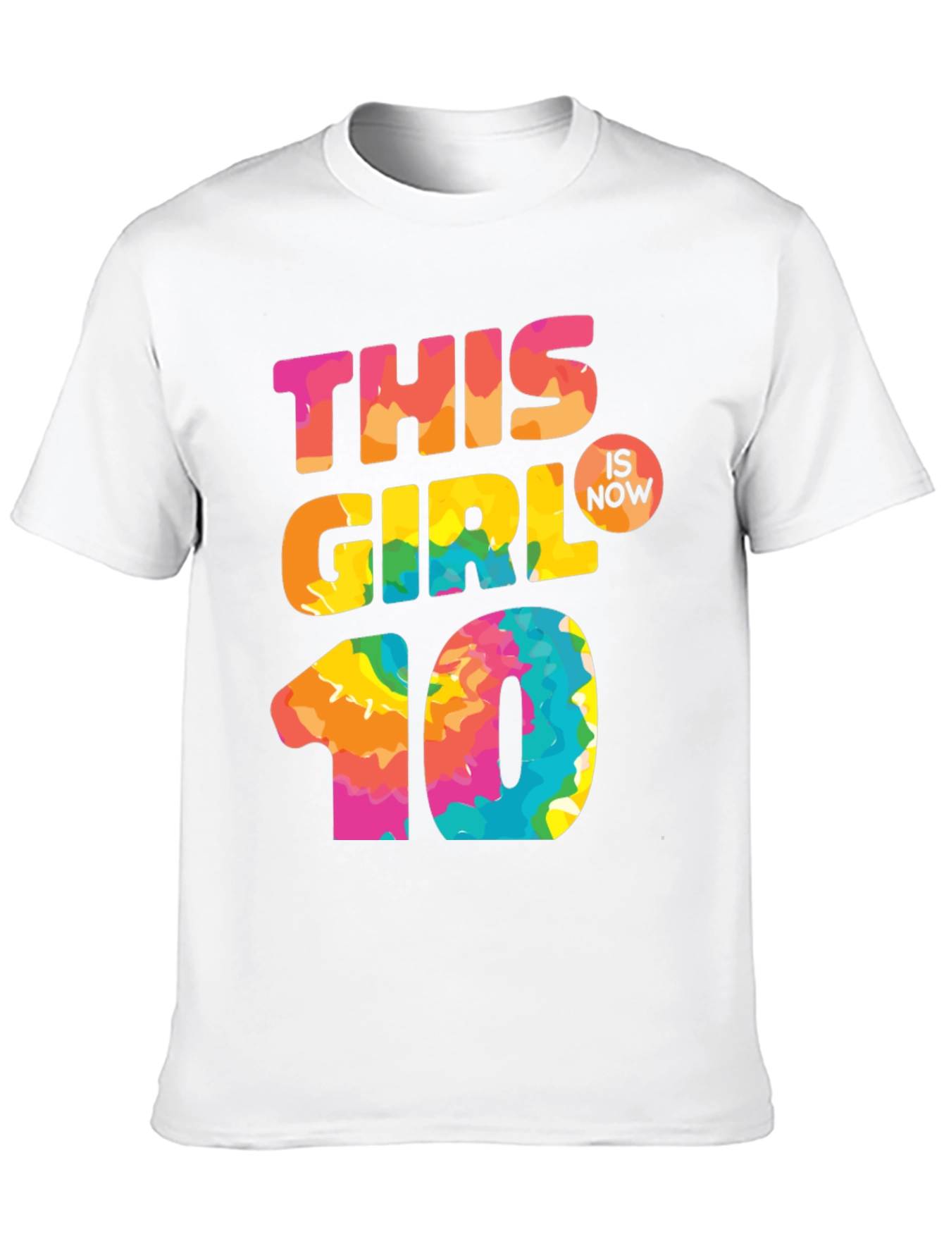 This Girl Is Now 10 T-Shirt