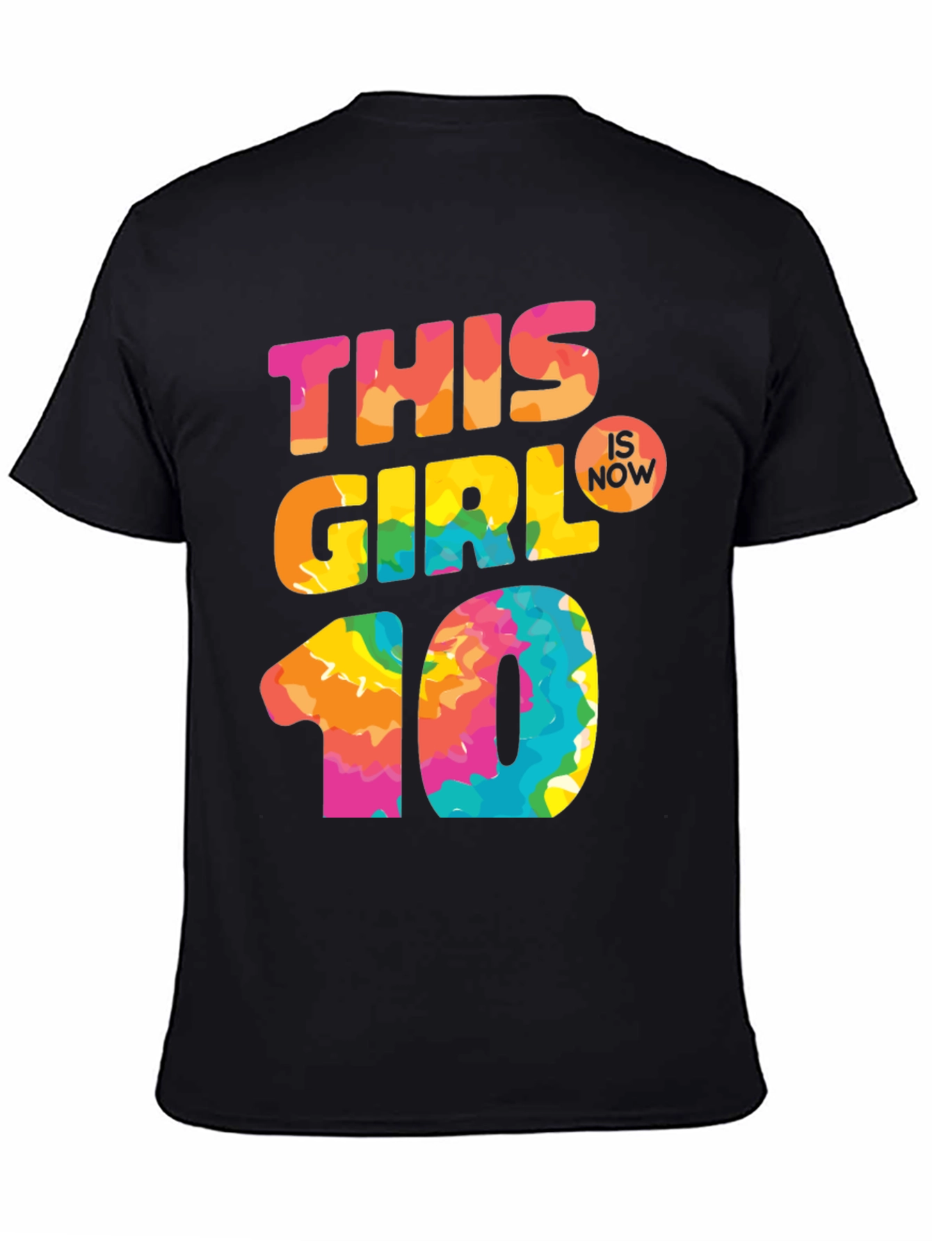 This Girl Is Now 10 T-Shirt