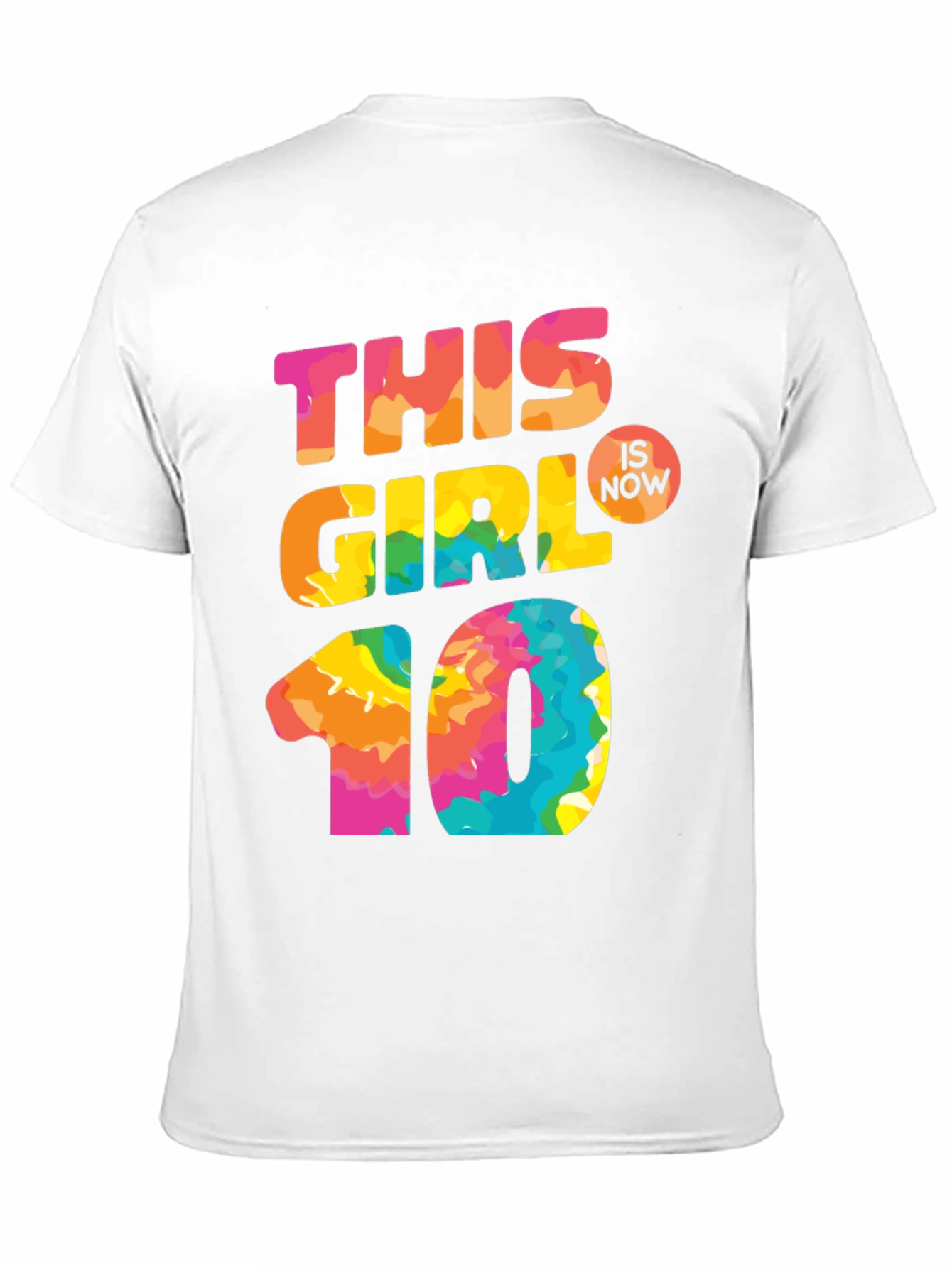 This Girl Is Now 10 T-Shirt