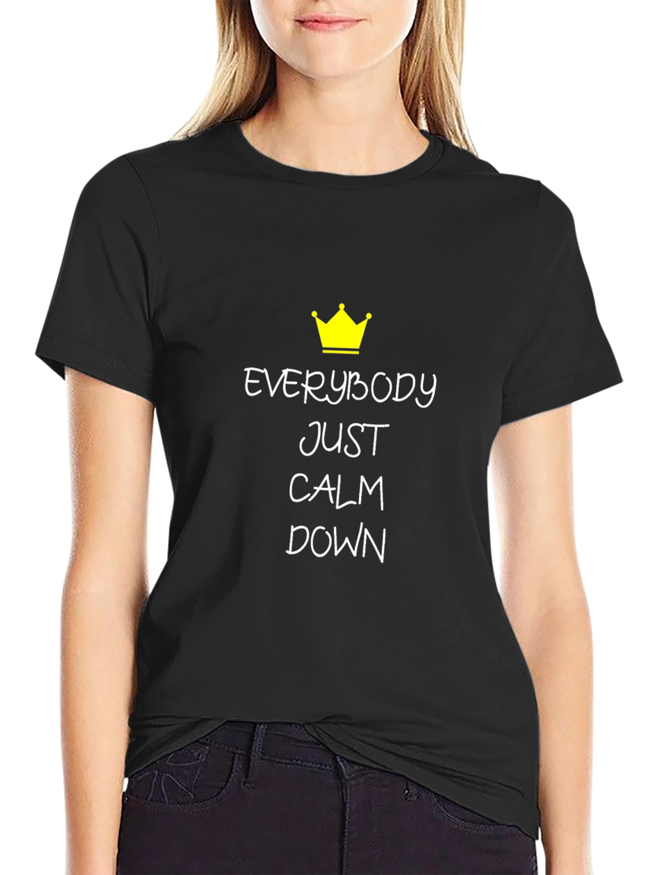 Everybody Just Calm Down T-Shirt