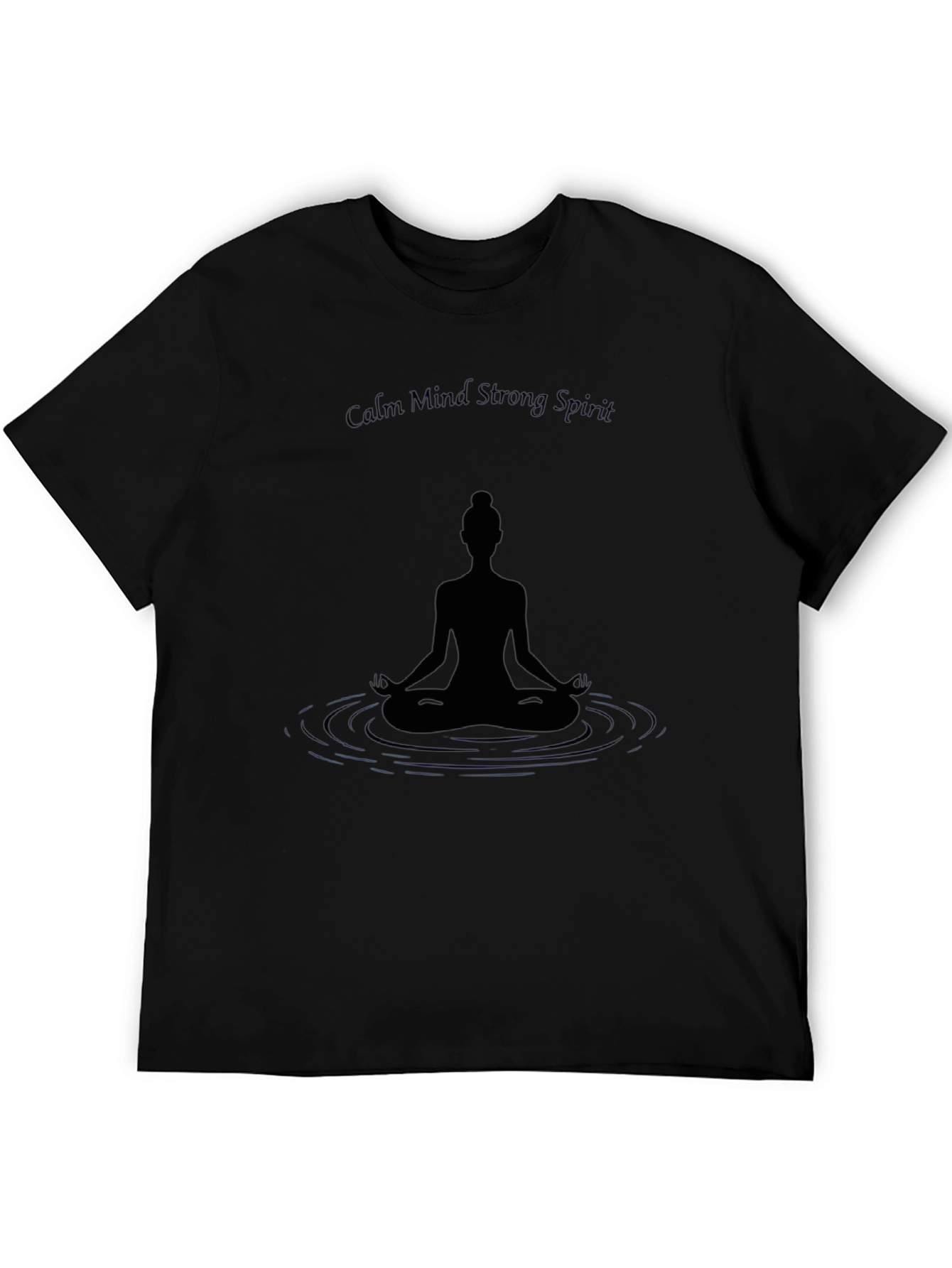Calm Mind Strong Spirit Meditation Graphic Tee