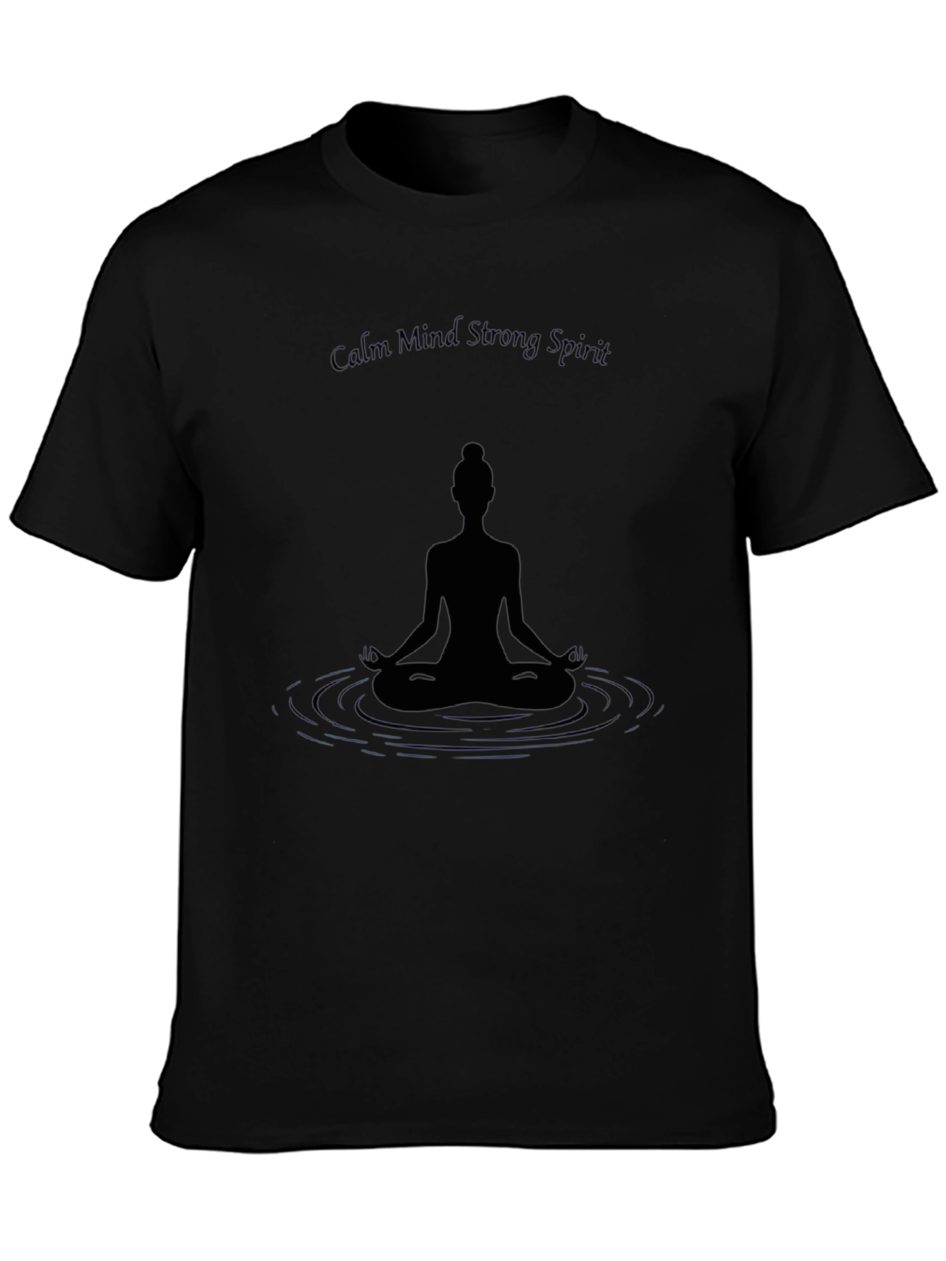Calm Mind Strong Spirit Meditation Graphic Tee