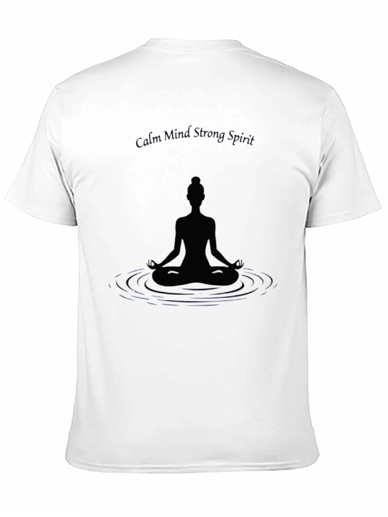 Calm Mind Strong Spirit Meditation Graphic Tee