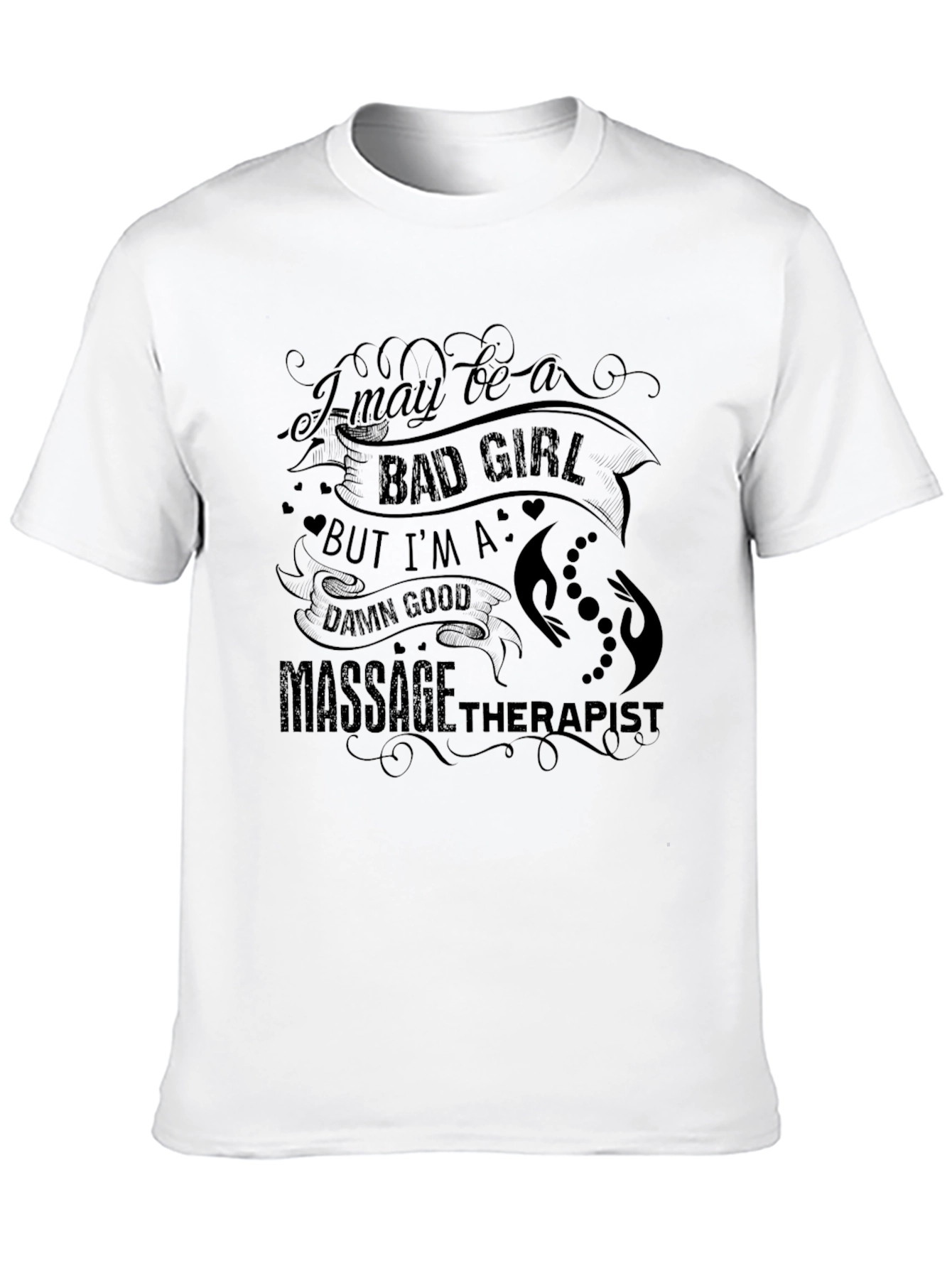 Bad Girl Massage Therapist Black Graphic T-Shirt