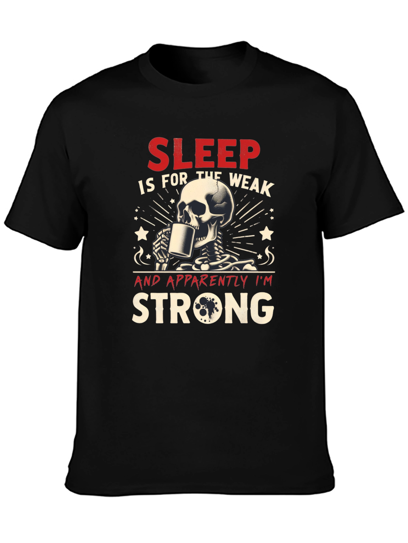 Sleep is for the Weak Graphic Tee