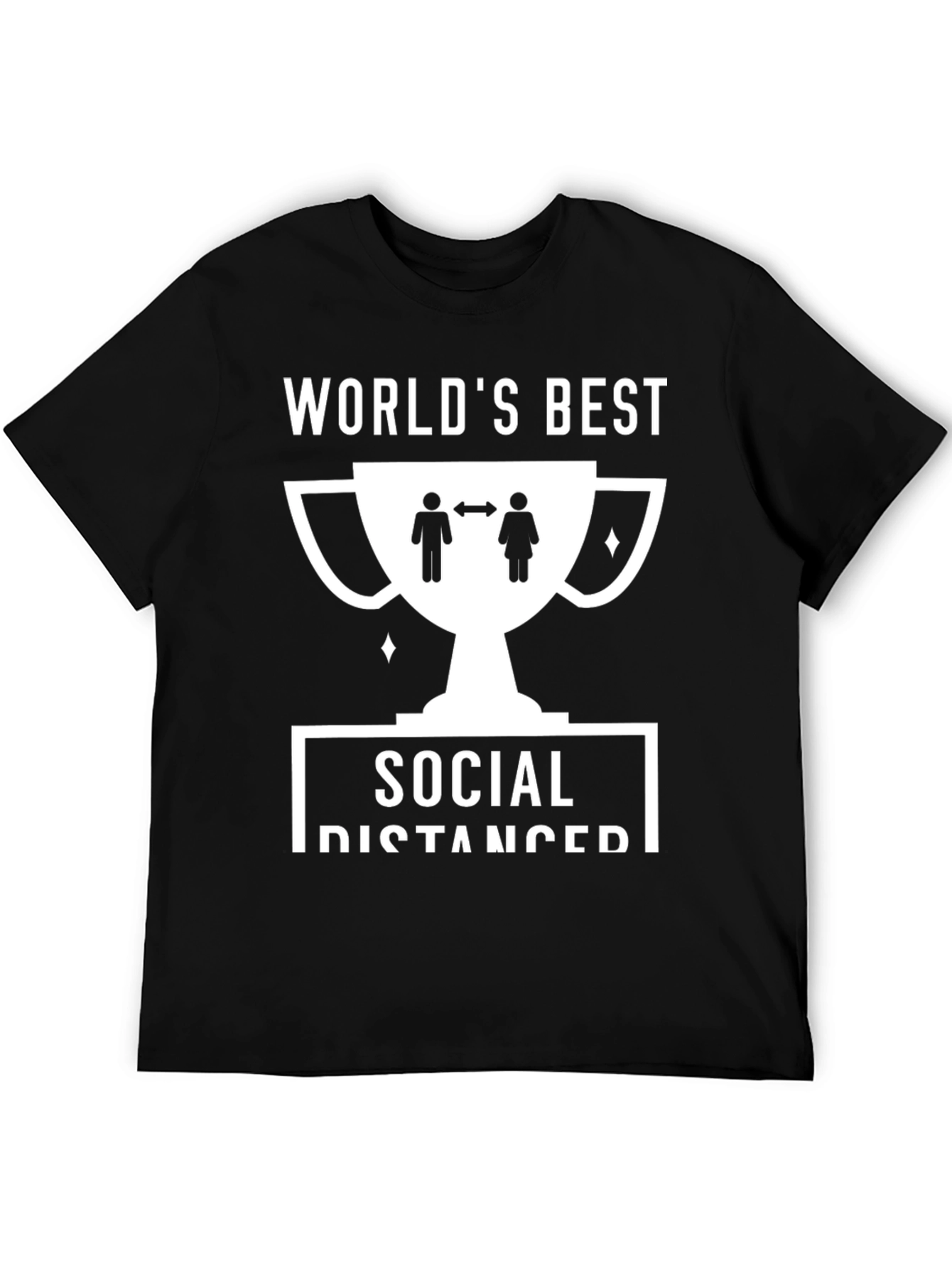 Worlds Best Social Distancer T-Shirt
