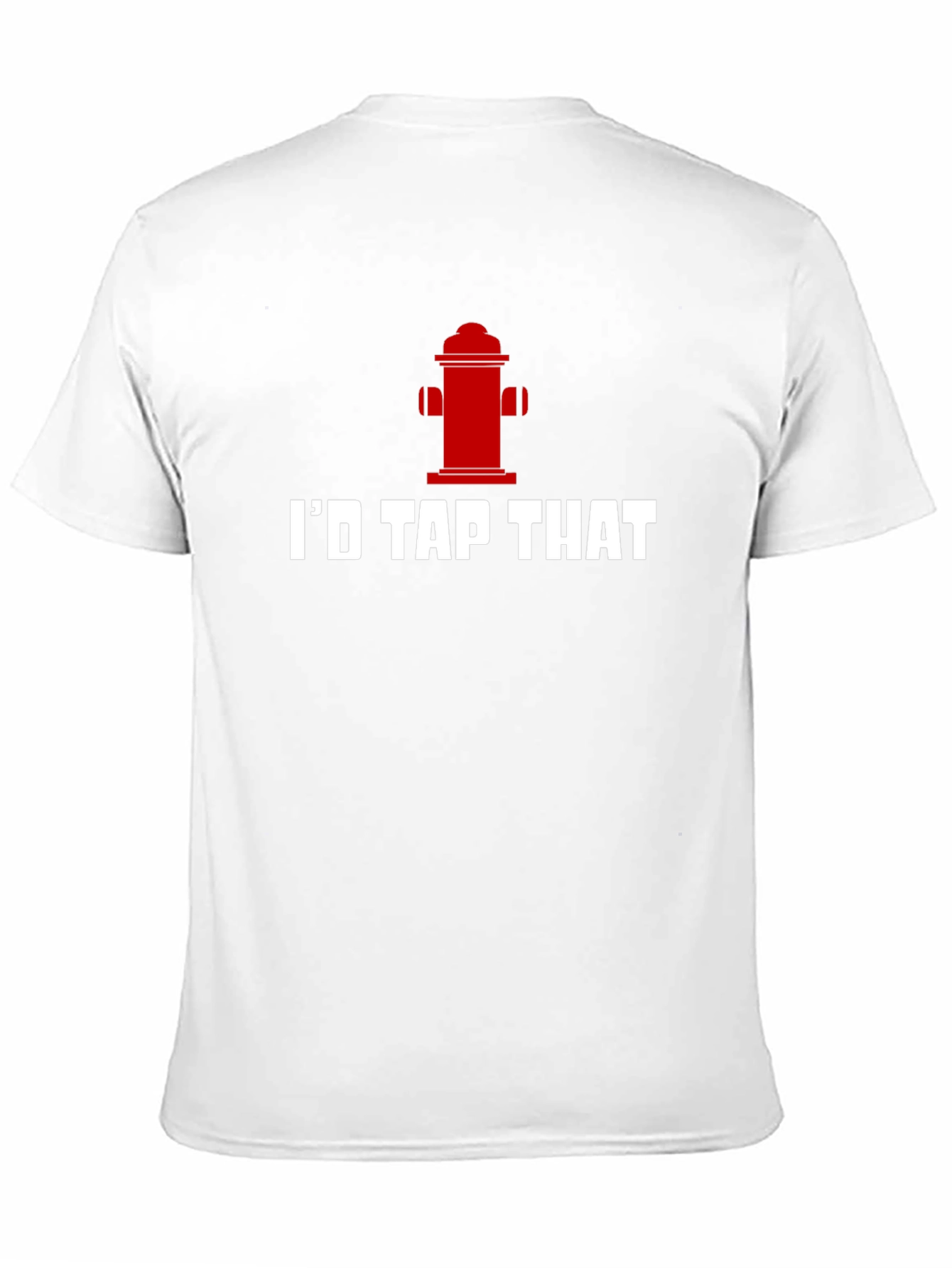Id Tap That Funny Fire Hydrant T-Shirt