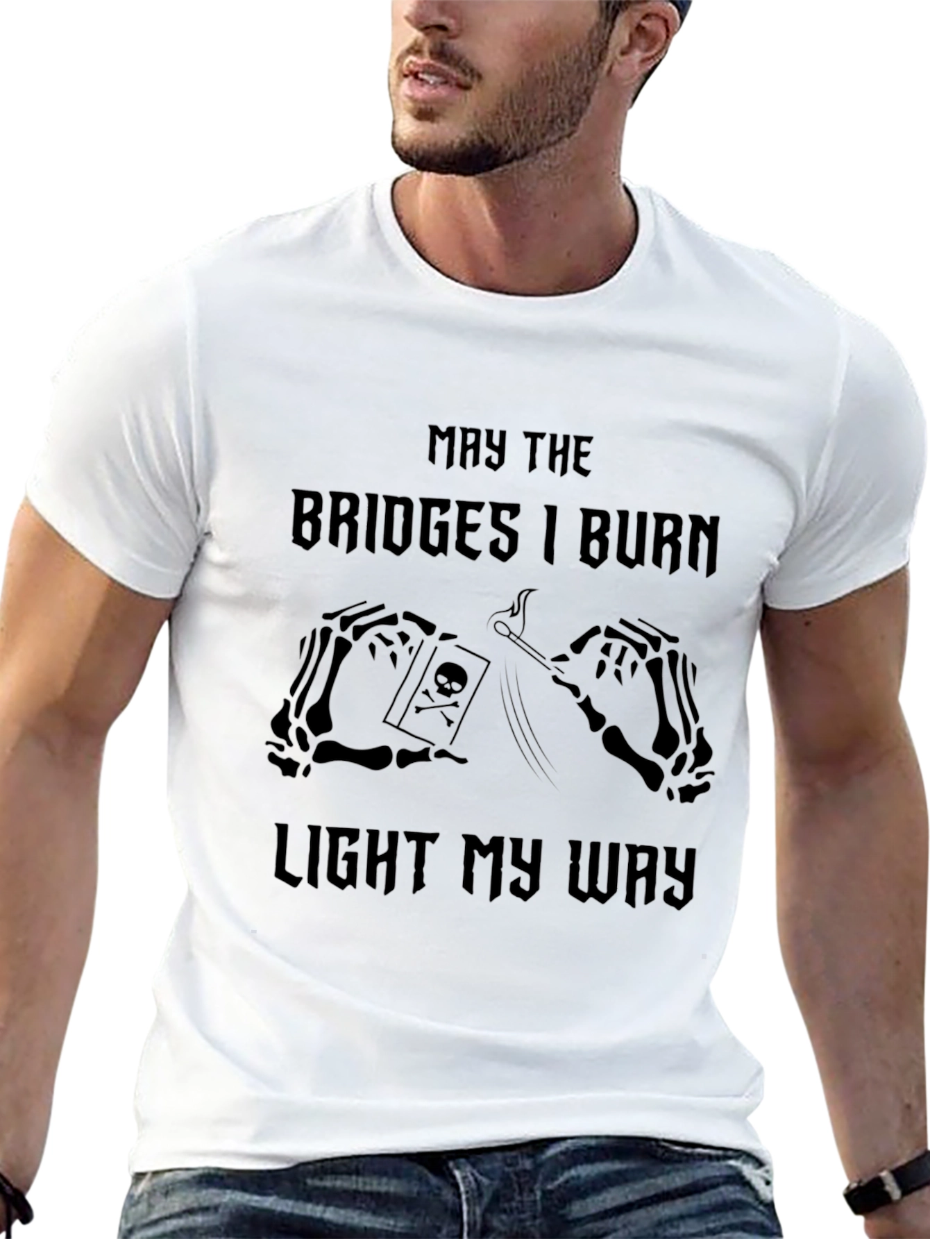 May The Bridges I Burn Graphic T-Shirt