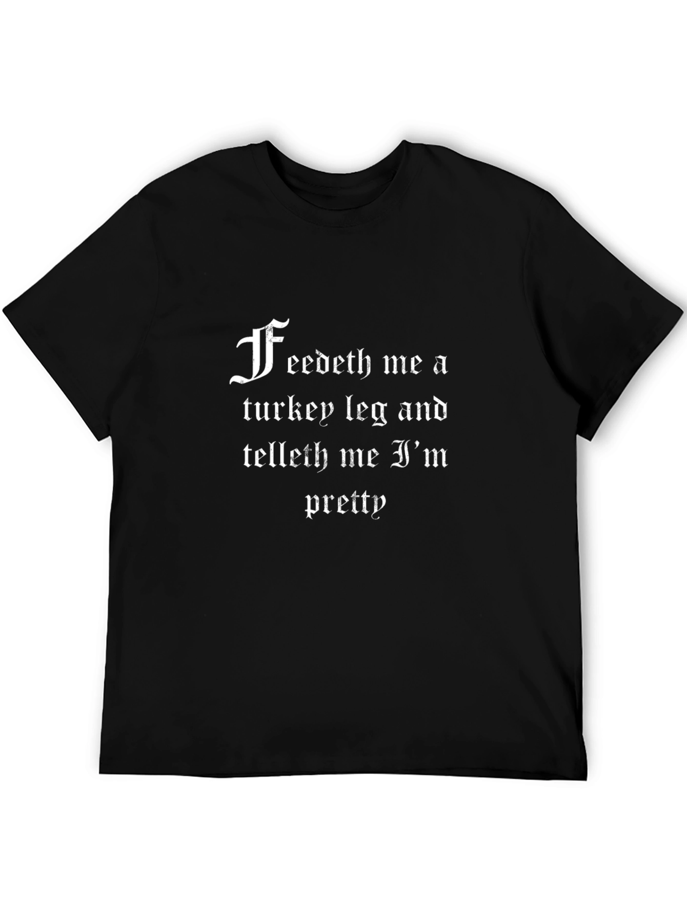 Feedeth Me Turkey Leg T-Shirt