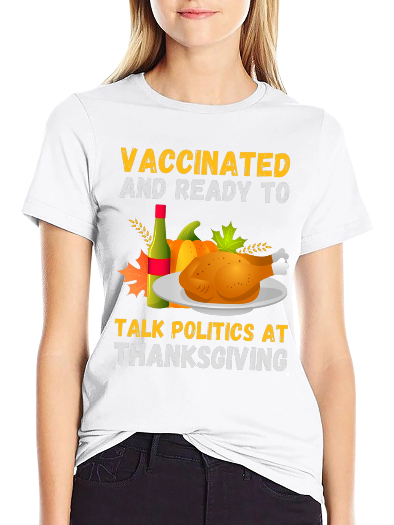 Vaccinated & Ready Thanksgiving Politics T-Shirt