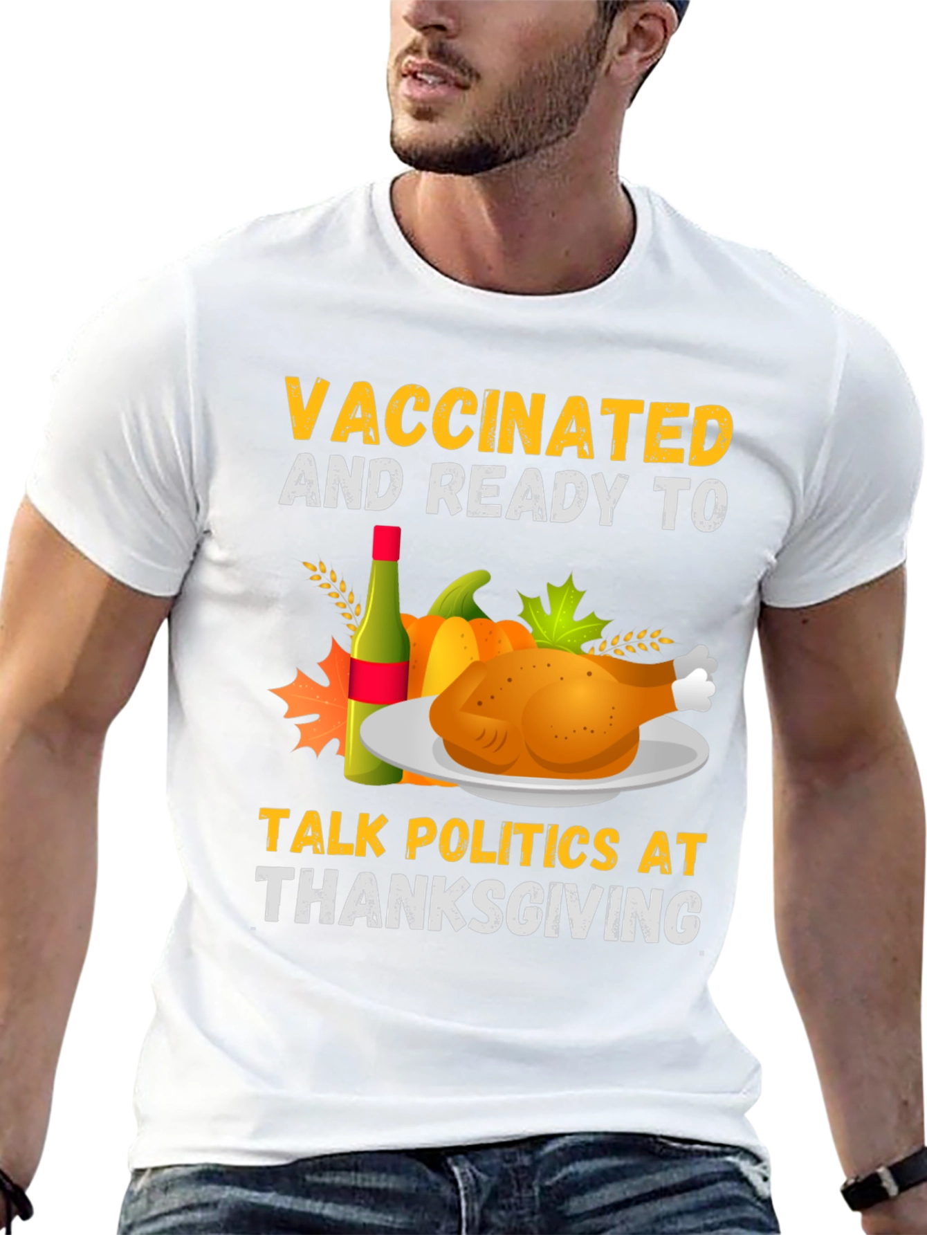 Vaccinated & Ready Thanksgiving Politics T-Shirt