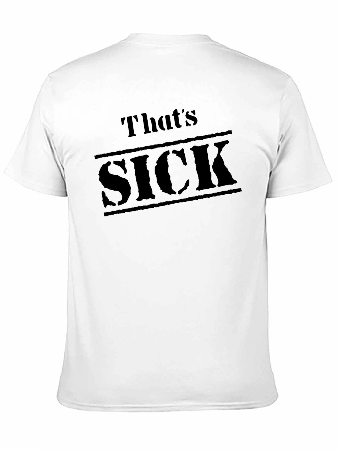 Thats SICK Black Graphic Tee - Bold Statement Shirt