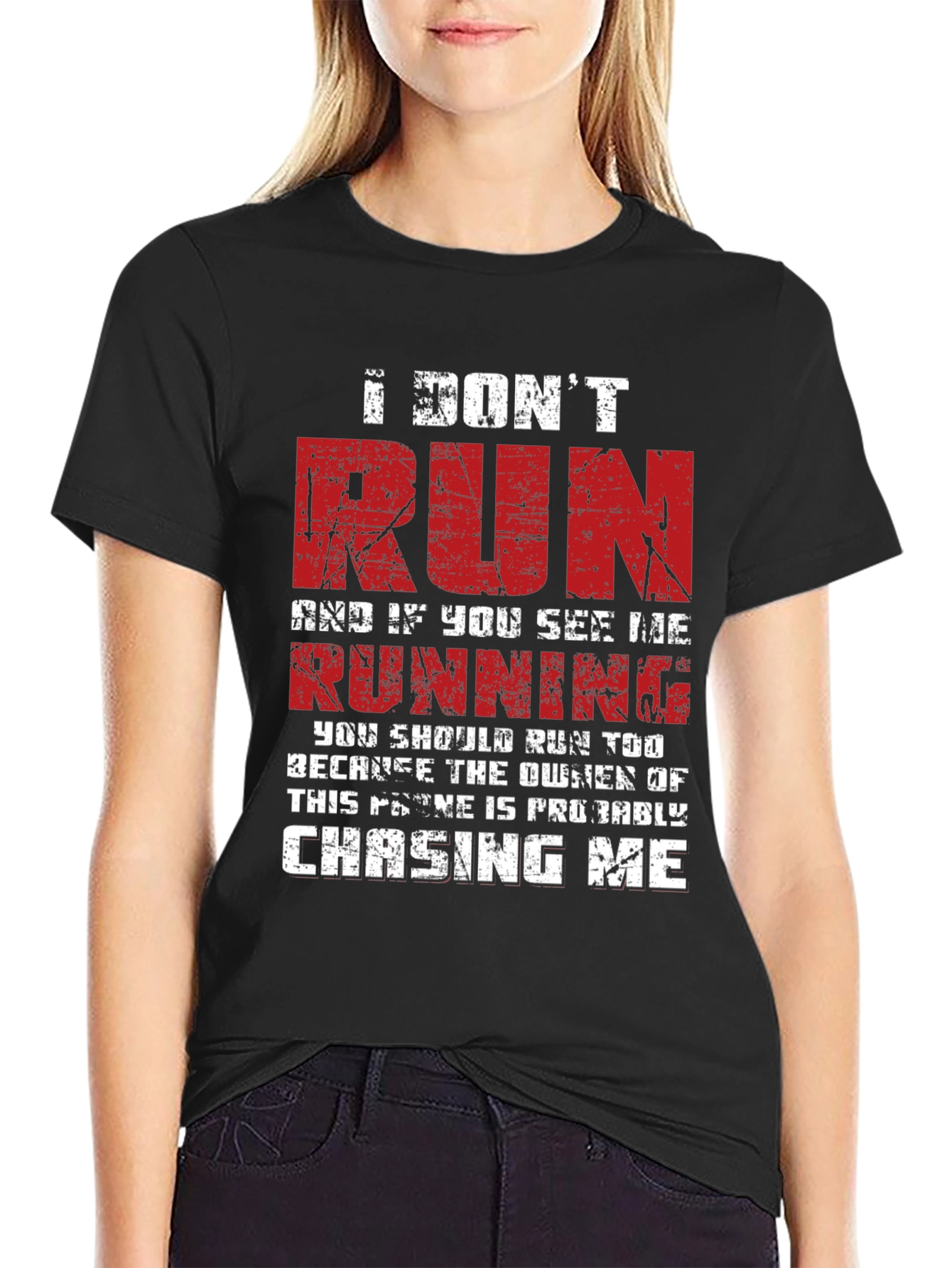 I Dont Run T-Shirt - Funny Graphic Tee