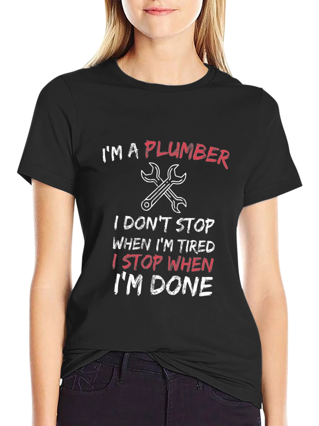 Im a Plumber T-Shirt