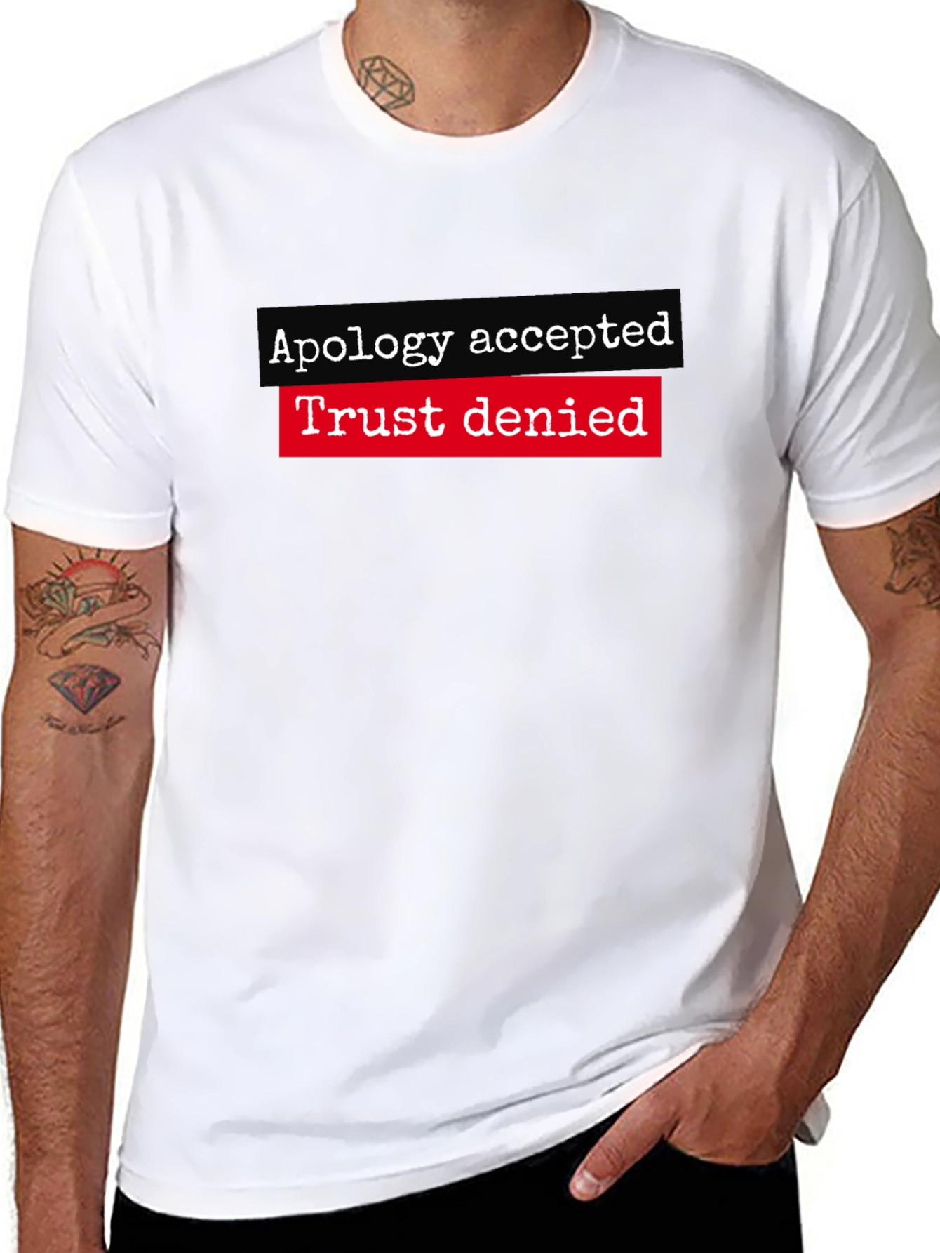 Apology Accepted Trust Denied Graphic Tee