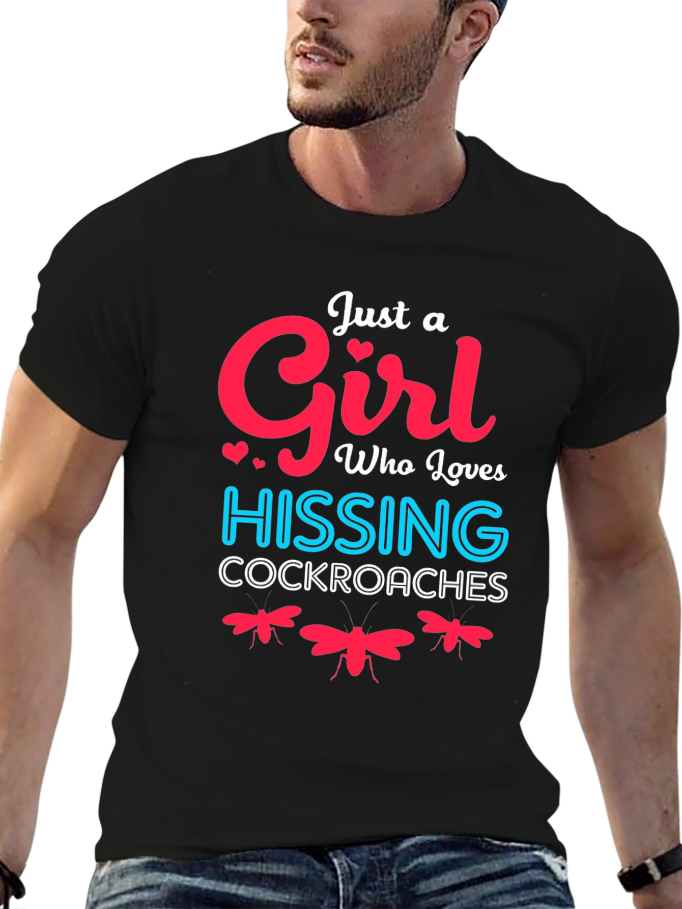 Just A Girl Who Loves Hissing Cockroaches T-Shirt