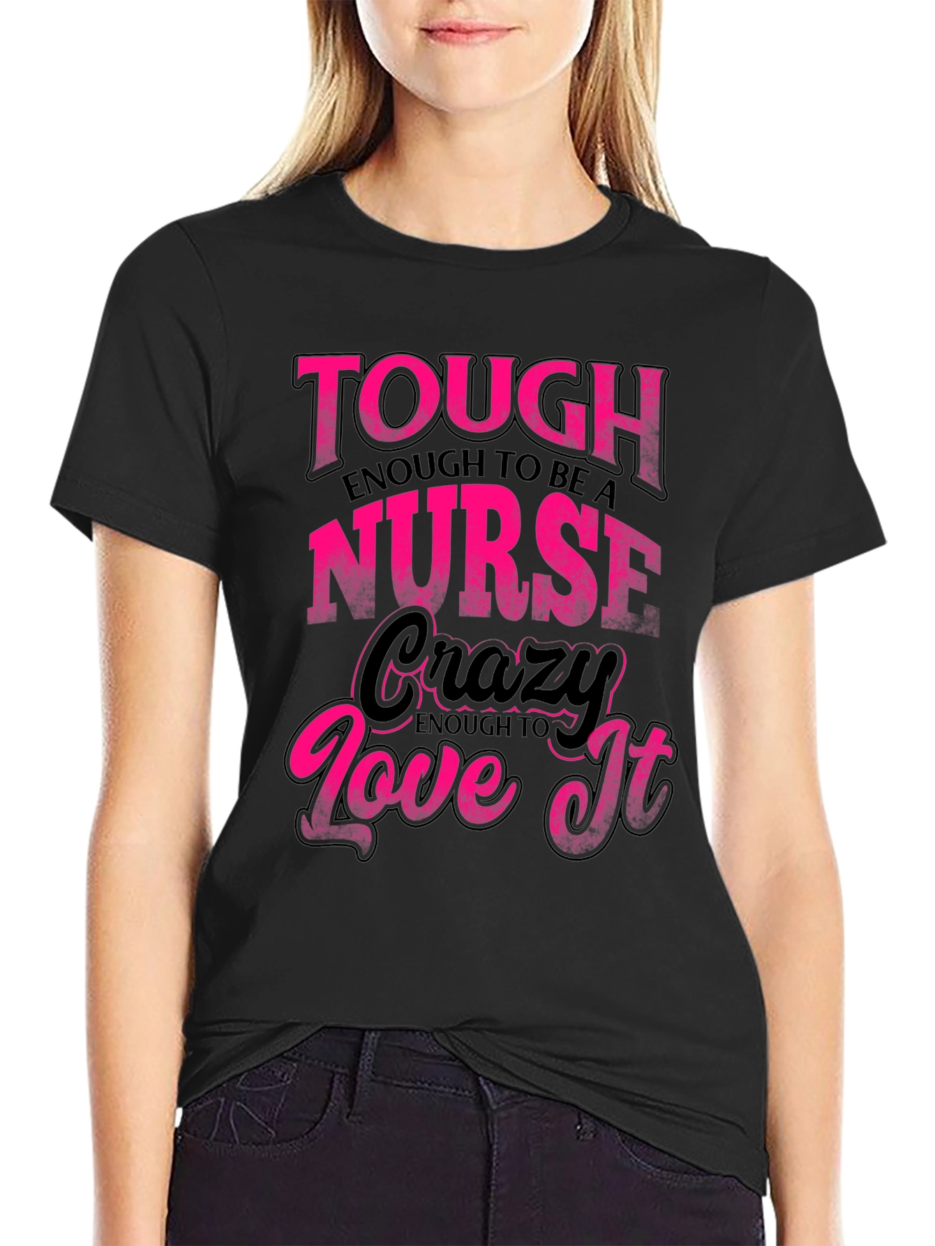 Tough Enough Nurse Black Graphic Tee