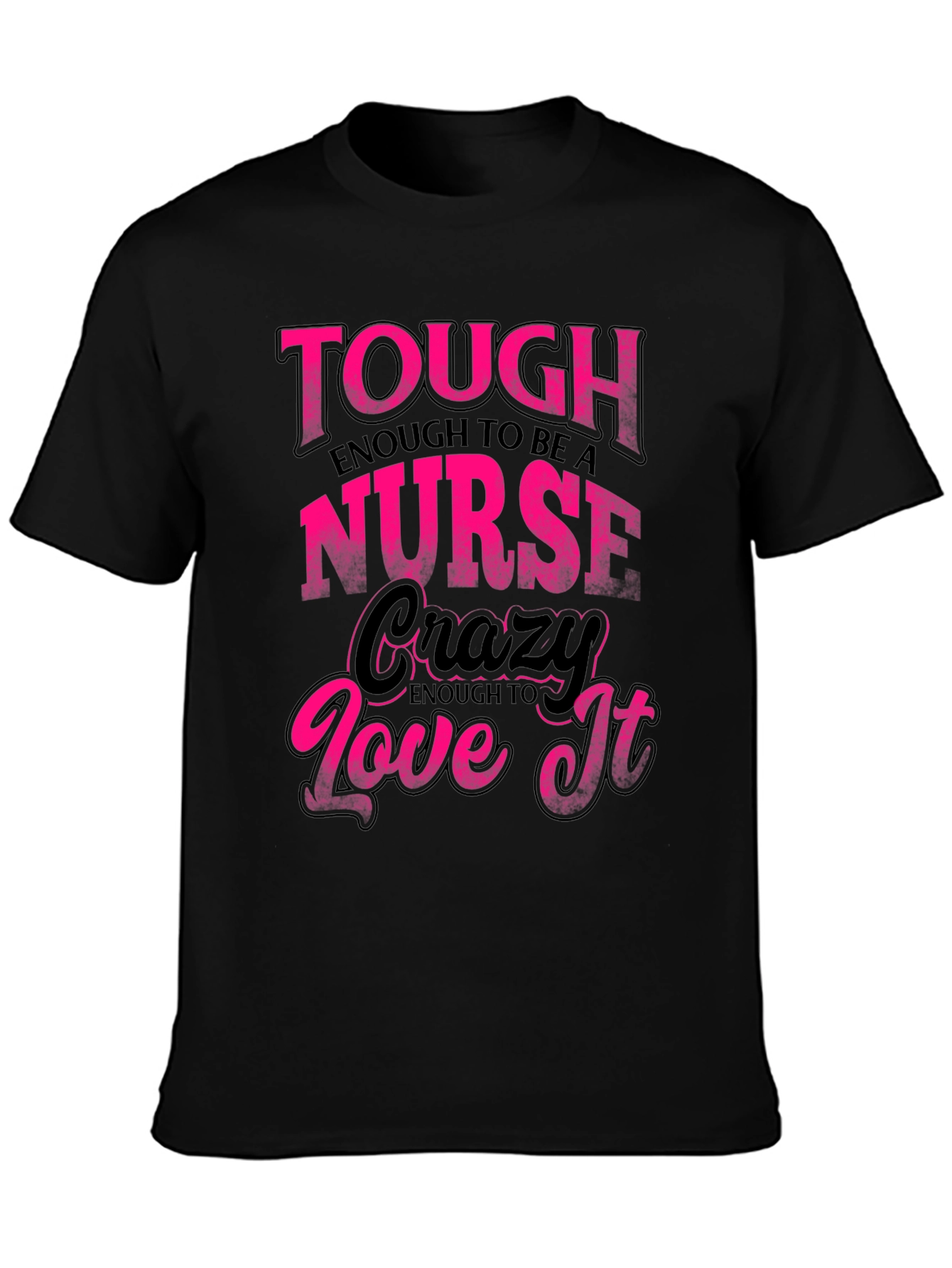 Tough Enough Nurse Black Graphic Tee