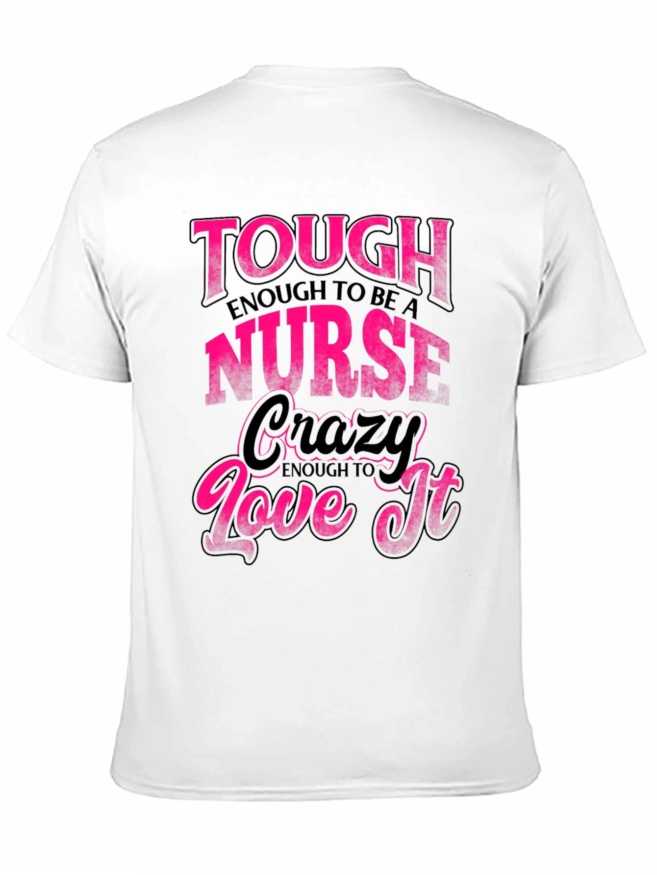 Tough Enough Nurse Black Graphic Tee