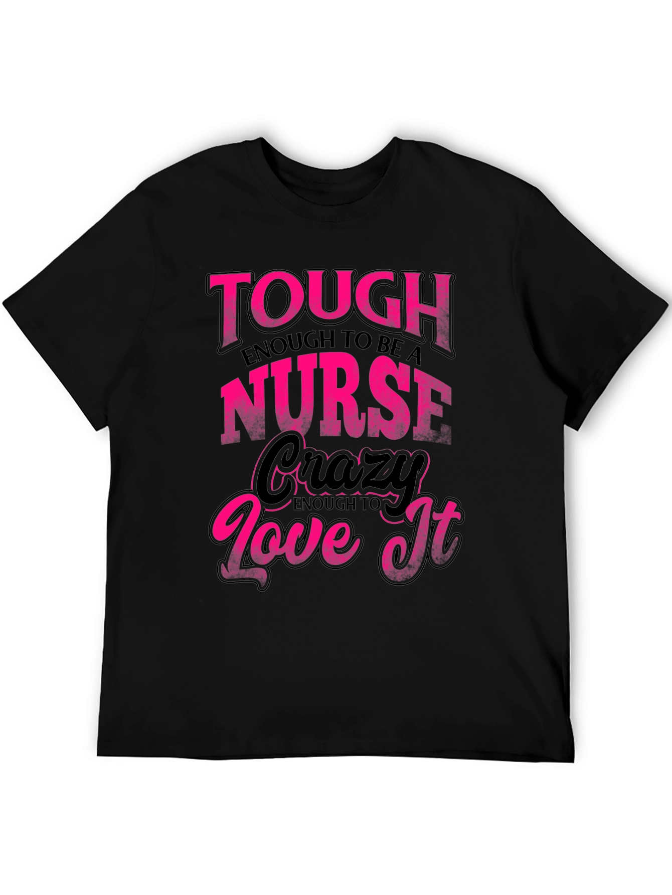 Tough Enough Nurse Black Graphic Tee