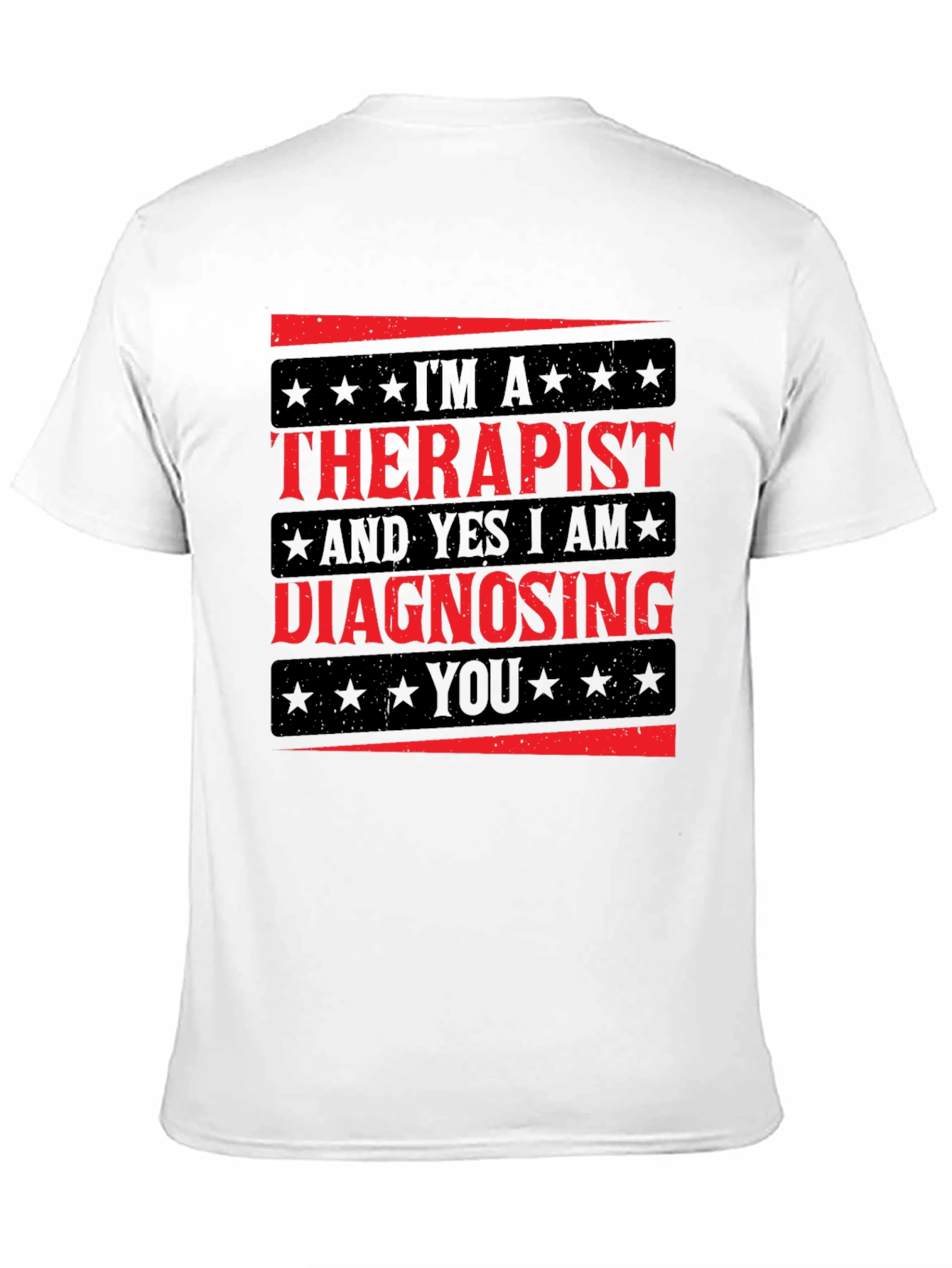 Therapist Diagnosing You Graphic T-Shirt