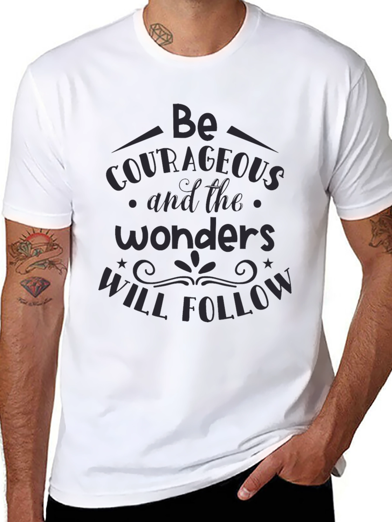 Be Courageous Graphic T-Shirt - Inspiring Quote Tee