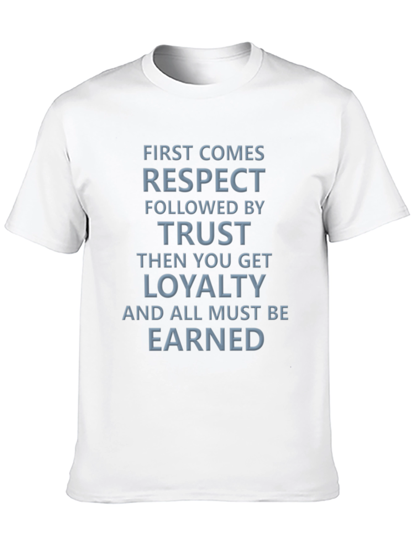 Respect Trust Loyalty Graphic Tee