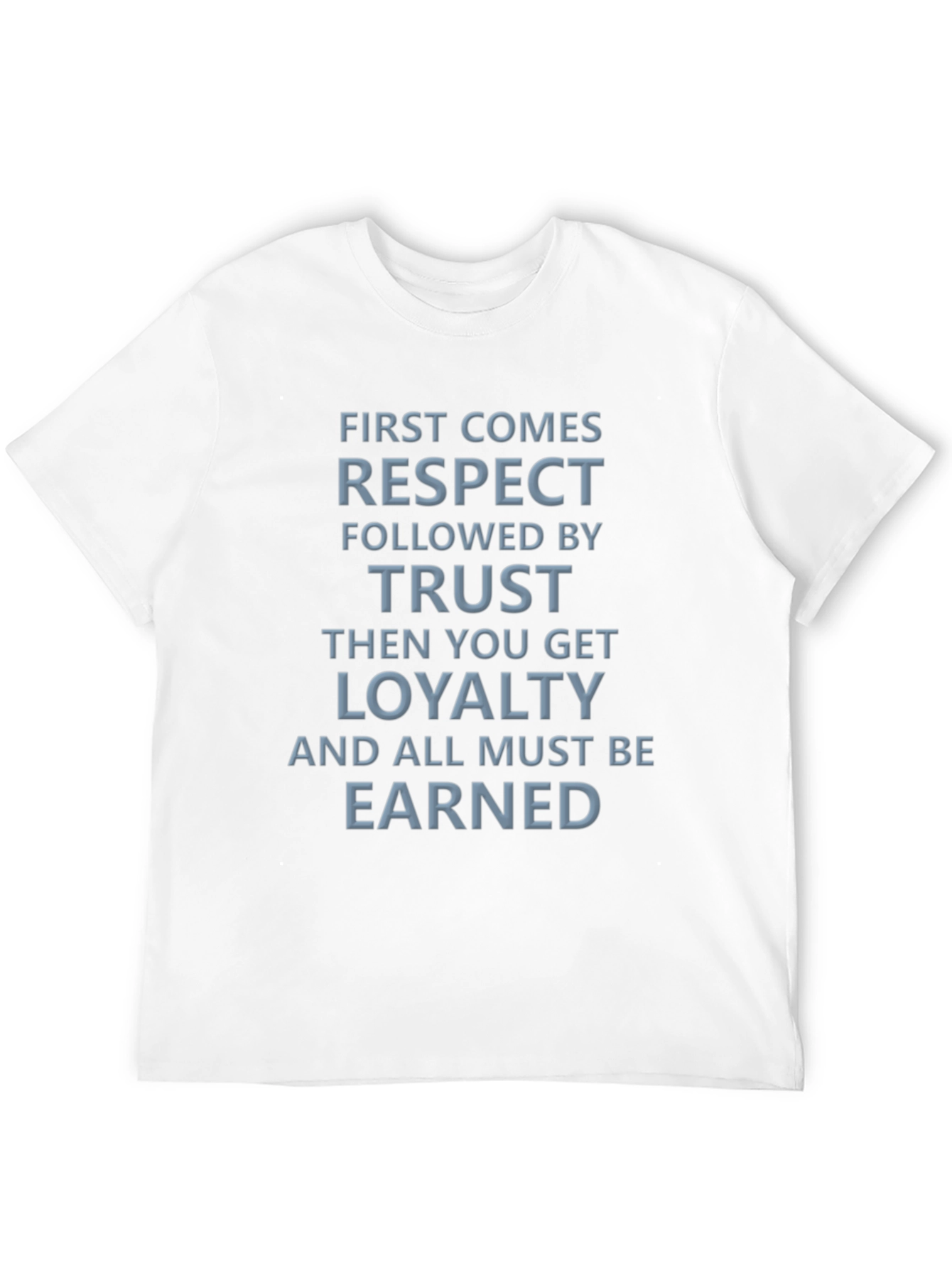 Respect Trust Loyalty Graphic Tee