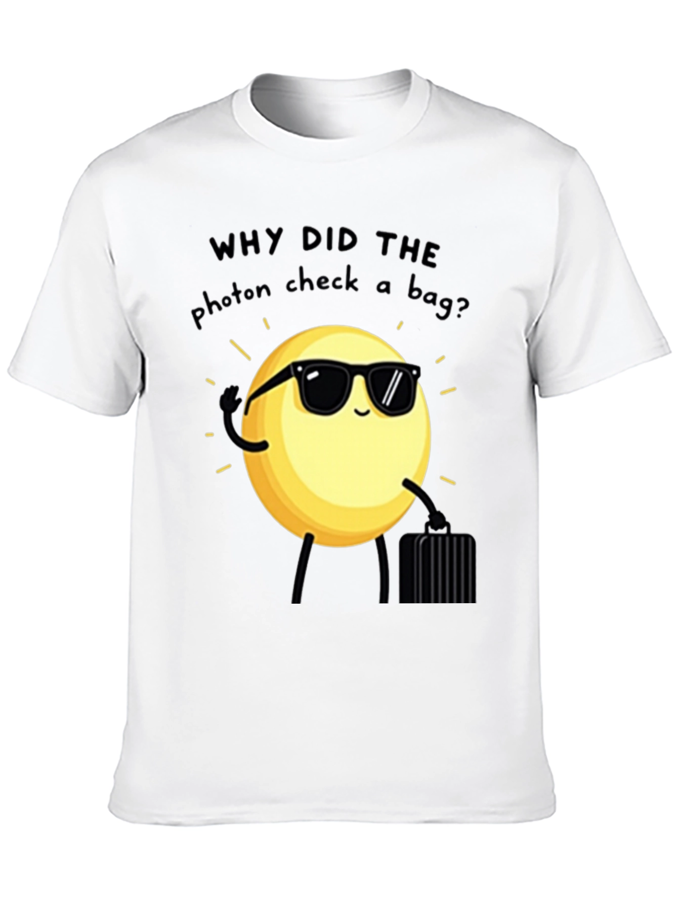 Funny Science Pun T-Shirt - Photon Checked a Bag