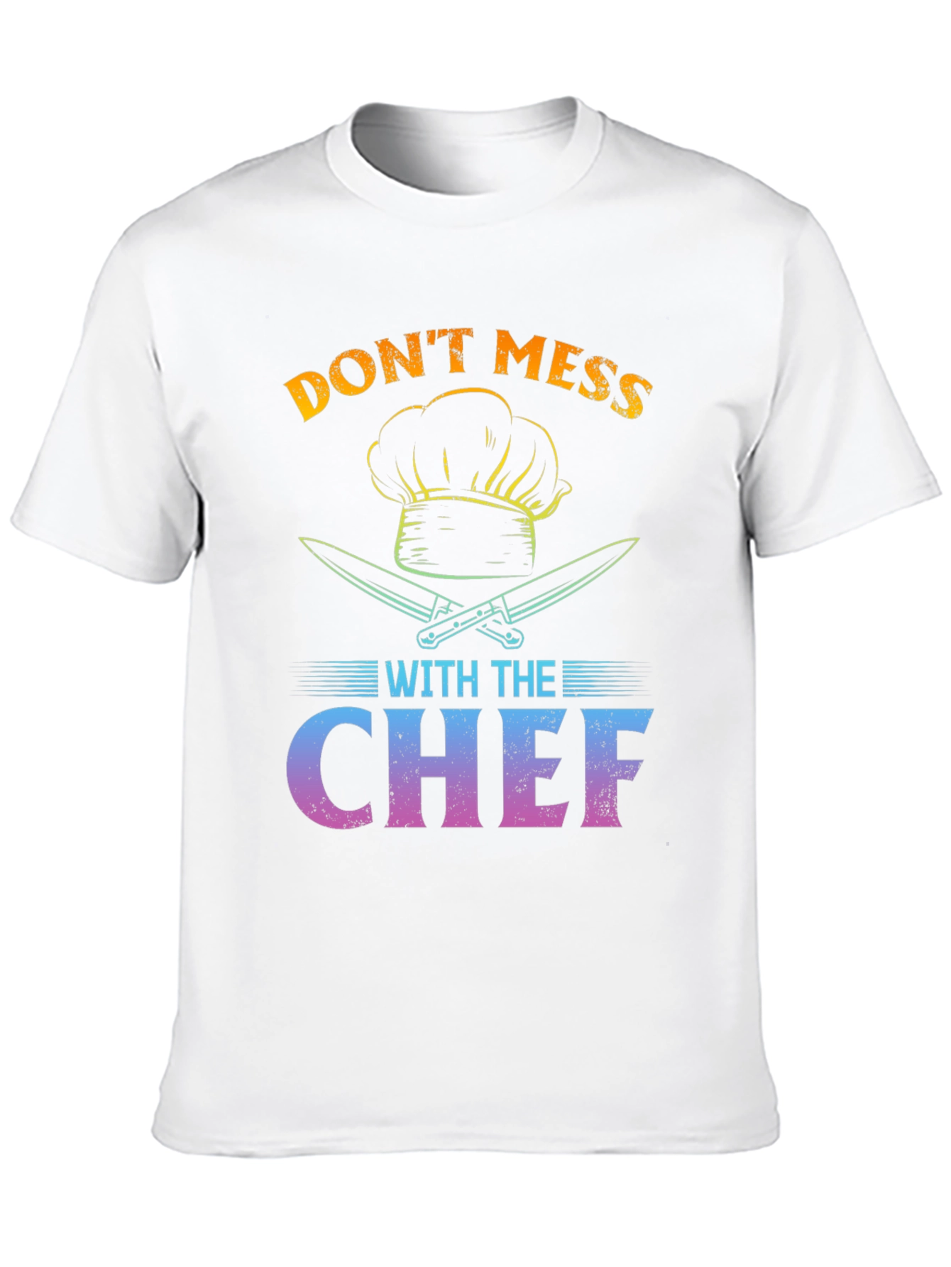 Dont Mess With The Chef Graphic T-Shirt