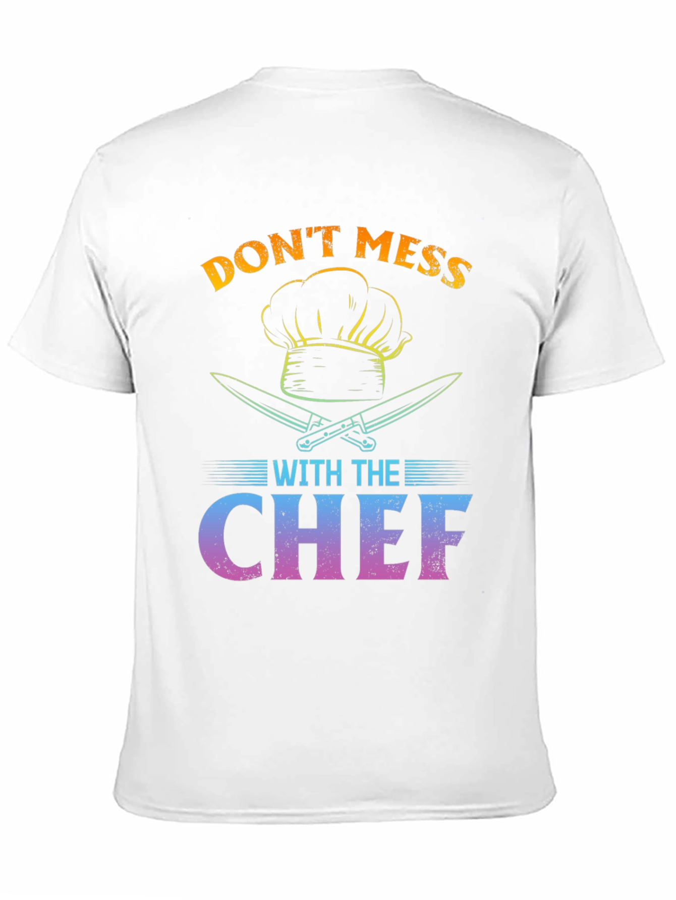 Dont Mess With The Chef Graphic T-Shirt