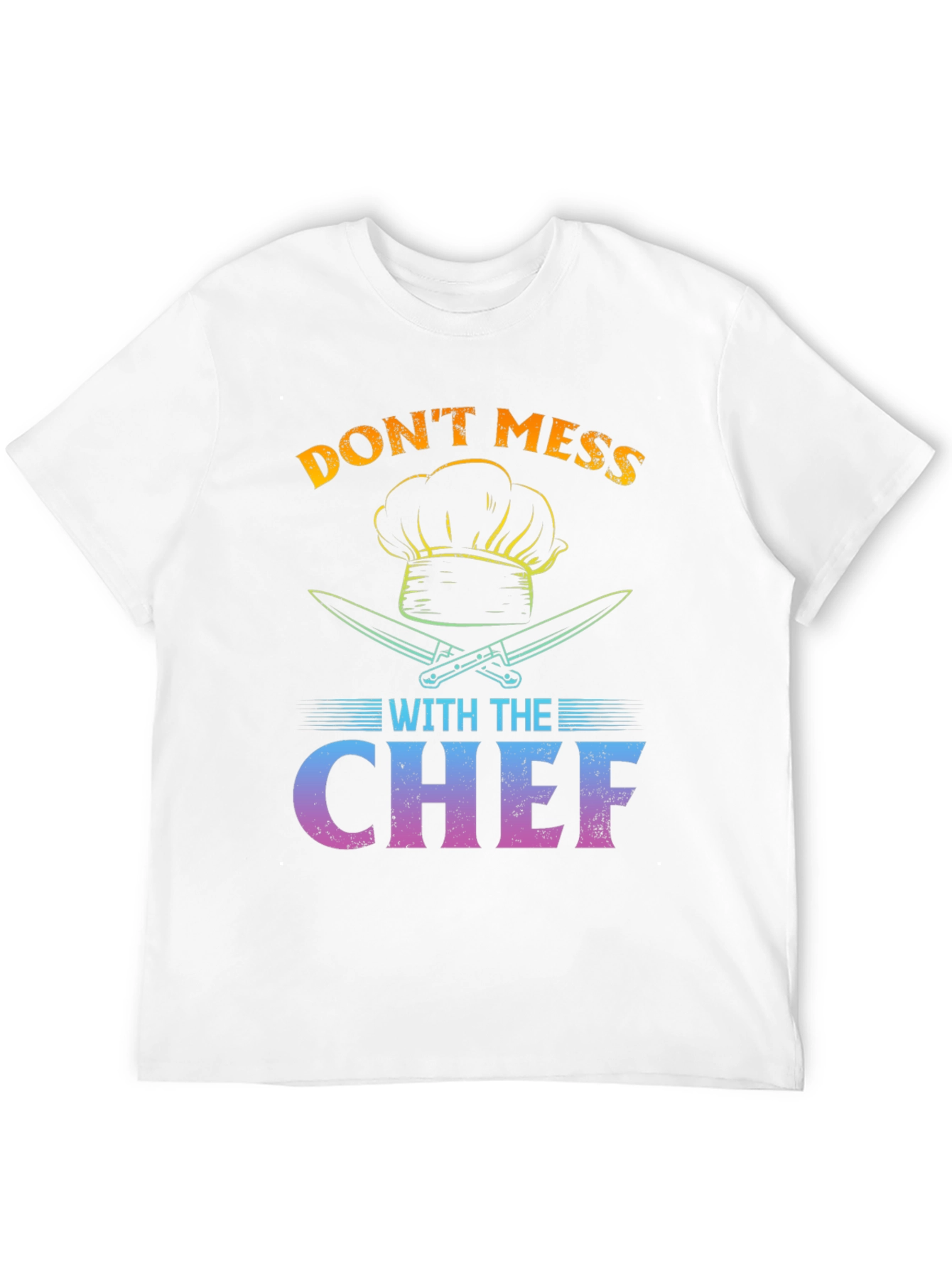 Dont Mess With The Chef Graphic T-Shirt