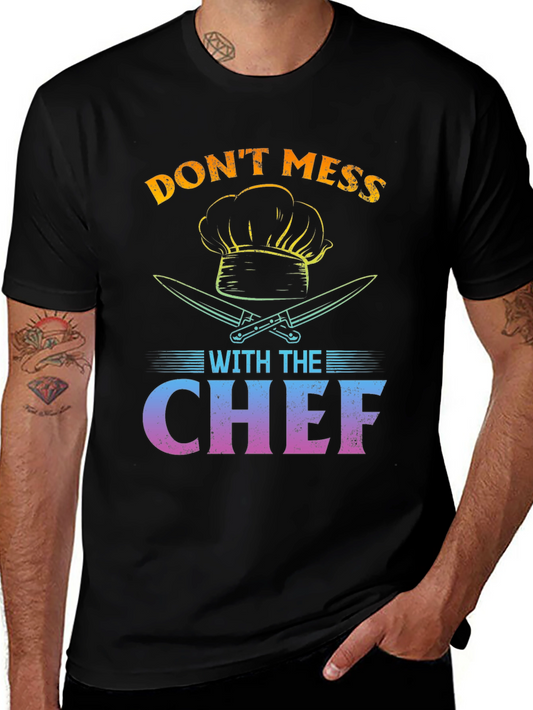 Dont Mess With The Chef Graphic T-Shirt