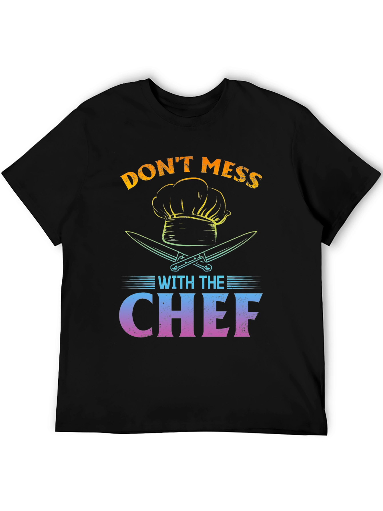 Dont Mess With The Chef Graphic T-Shirt