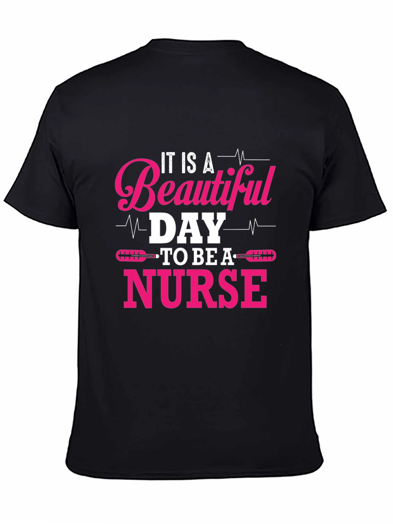 Beautiful Day to Be a Nurse Graphic Tee