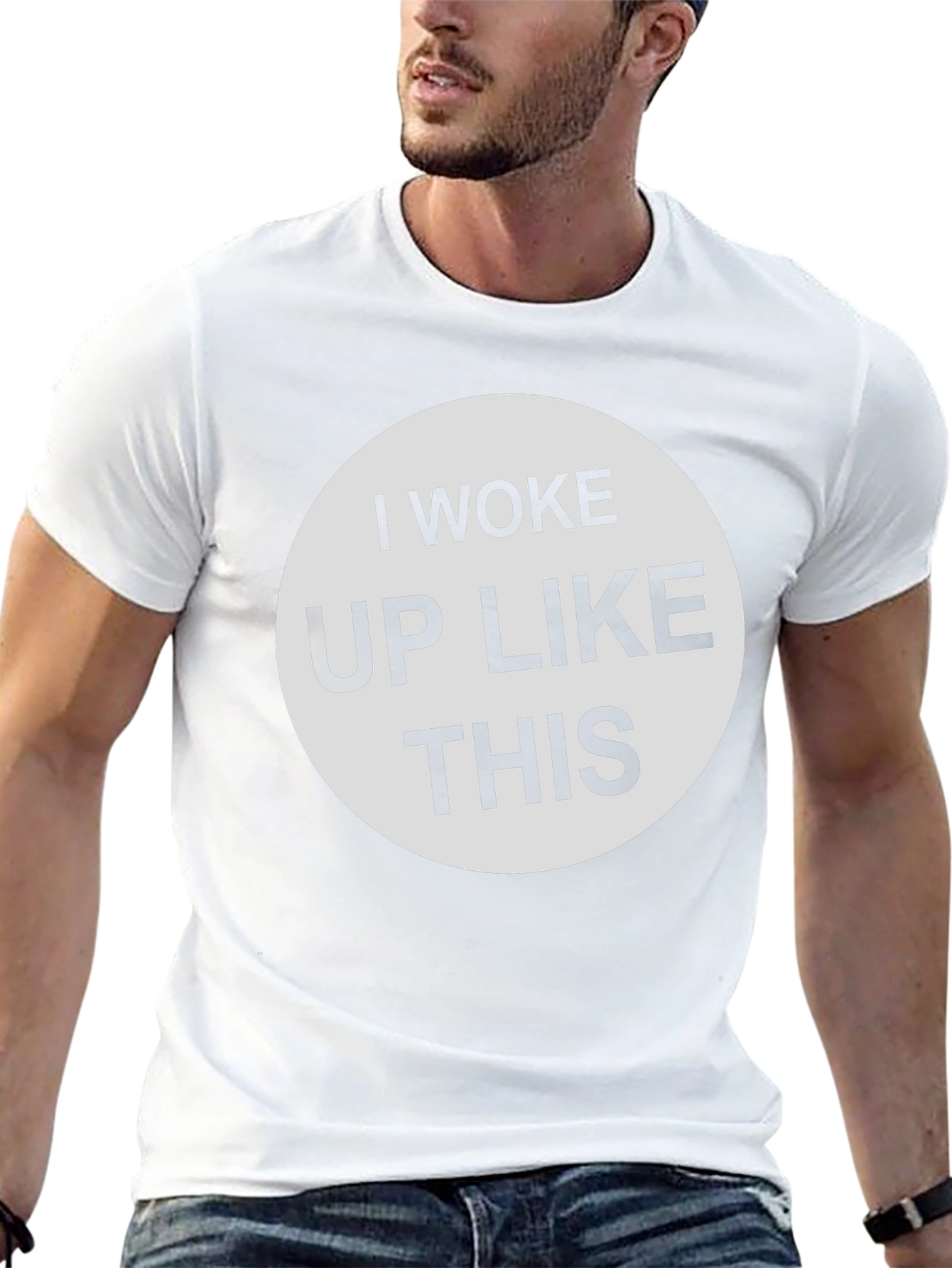I Woke Up Like This - Graphic Tee Shirt