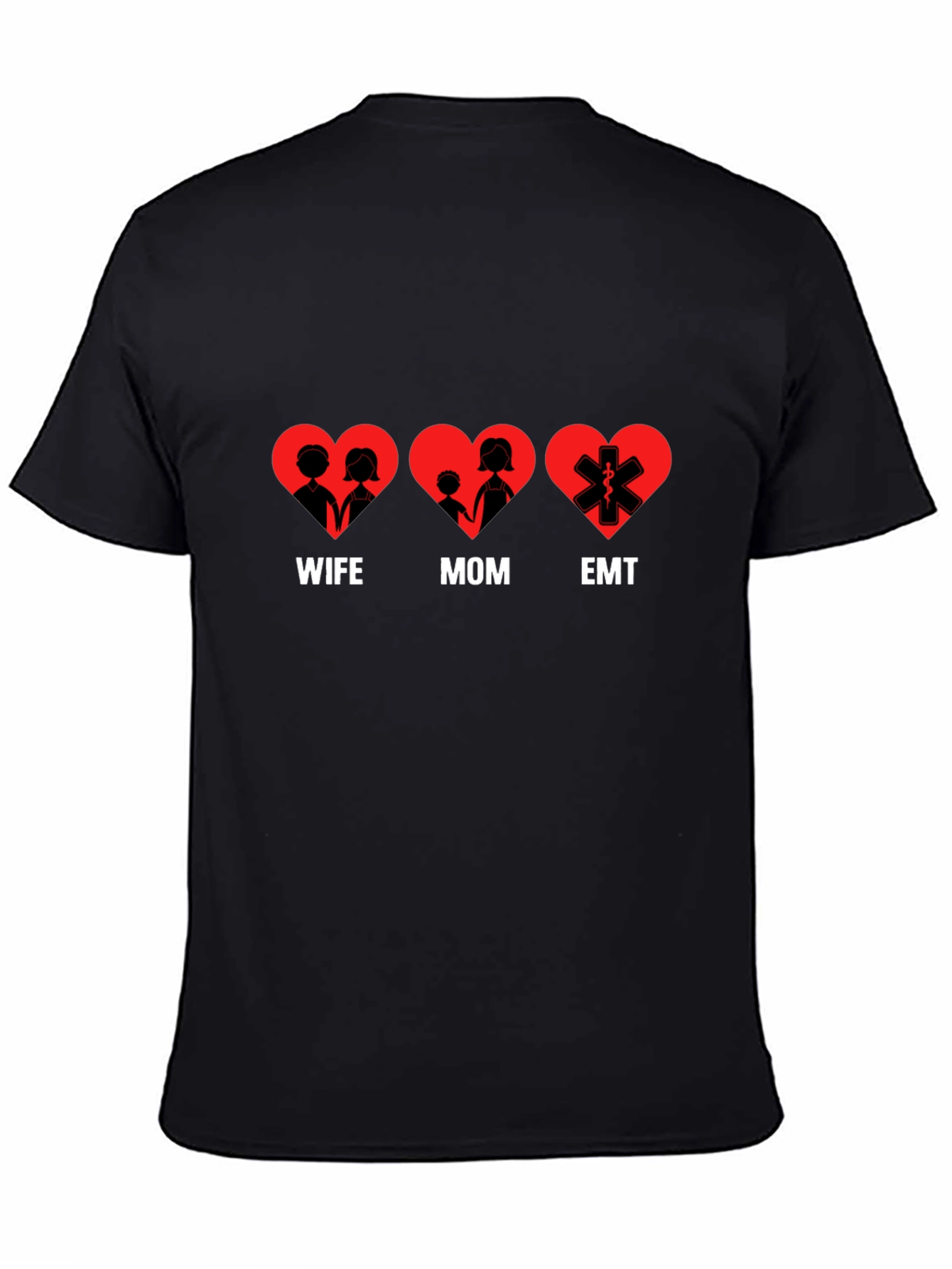 Wife Mom EMT Heart T-Shirt - Black Cotton Tee