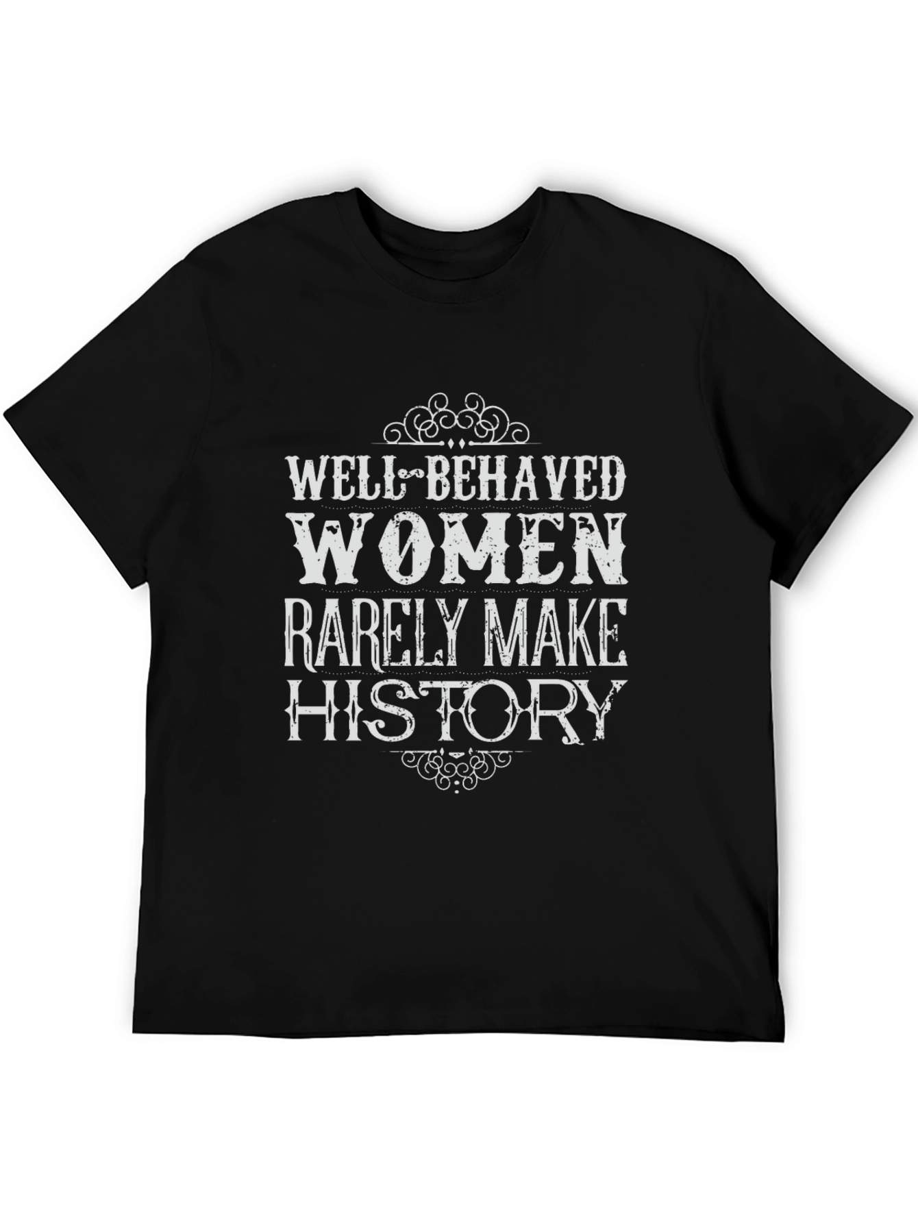 Well Behaved Women History Graphic Tee