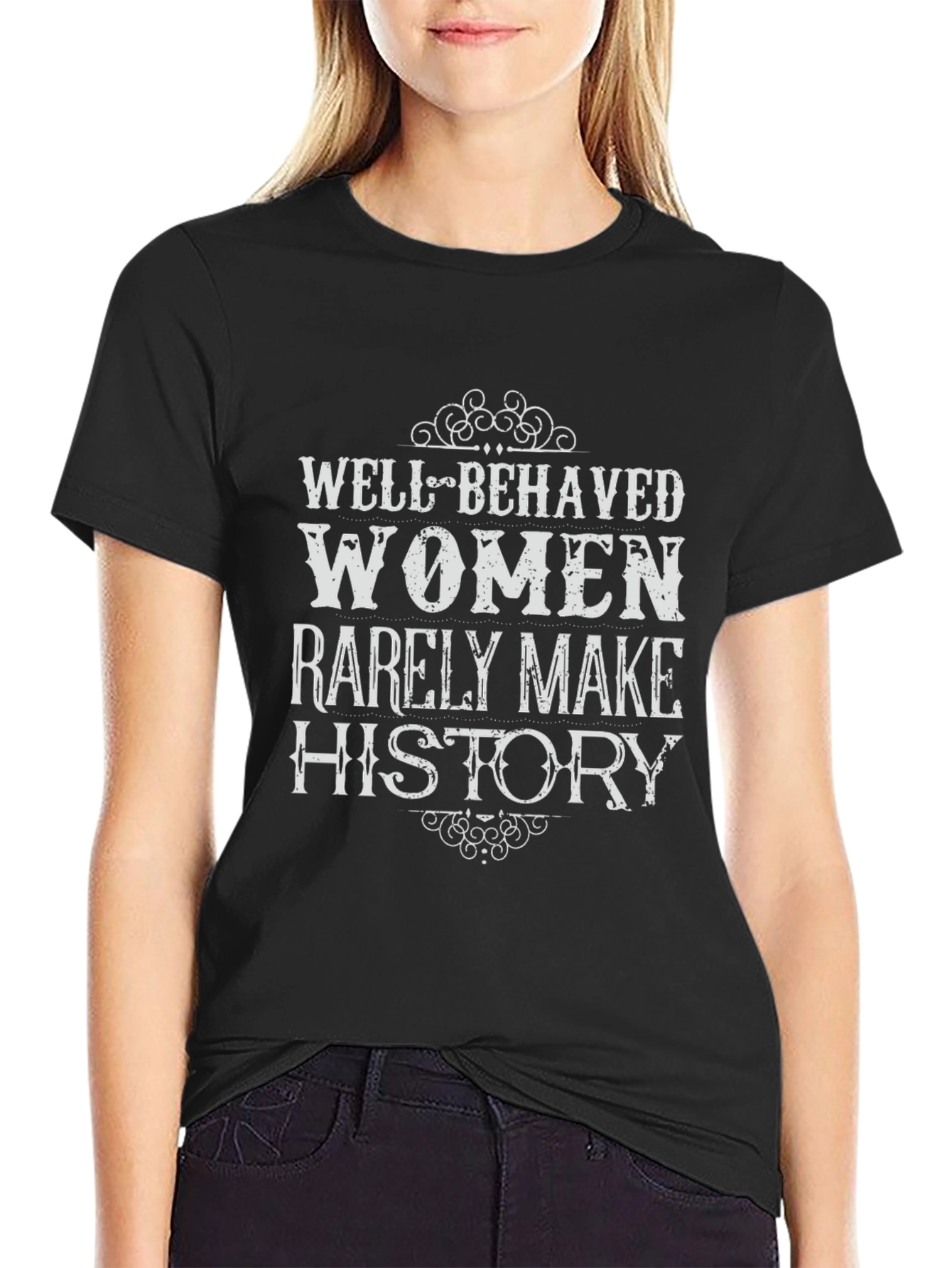 Well Behaved Women History Graphic Tee