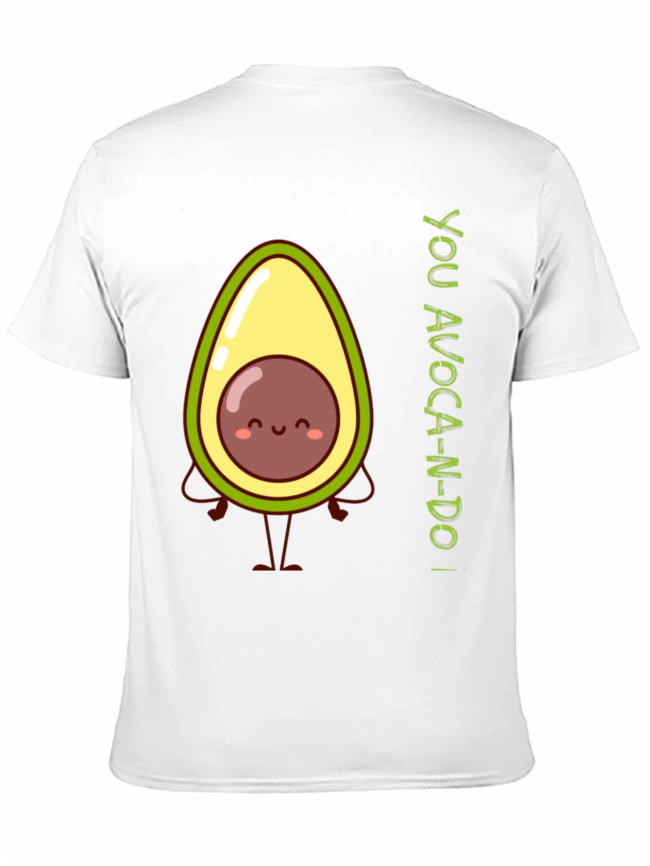 Avocado Pun T-Shirt - You Avoca-n-Do It!