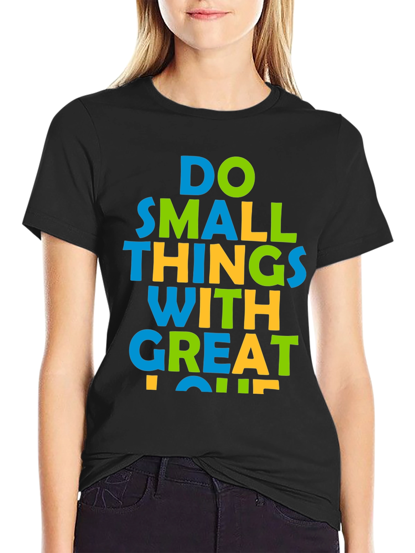 Inspirational Graphic Tee: Do Small Things With Great Love