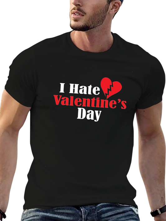 I Hate Valentines Day Graphic Tee
