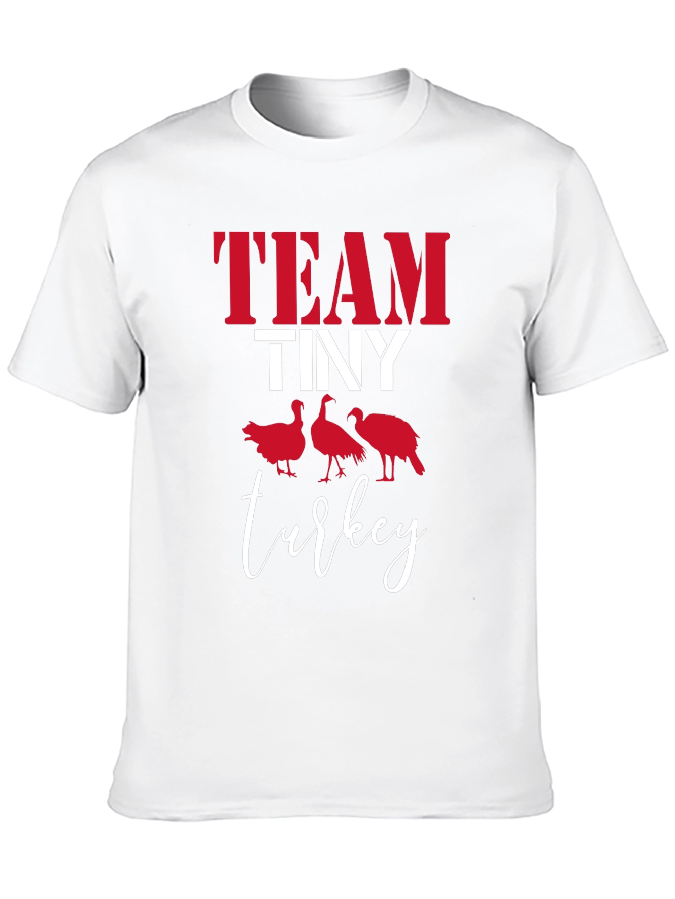 Team Tiny Turkey T-Shirt - Thanksgiving Tee
