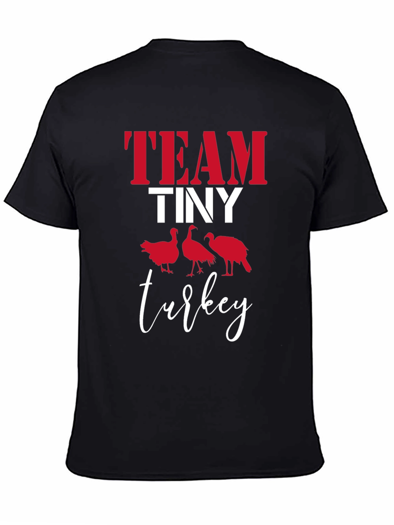 Team Tiny Turkey T-Shirt - Thanksgiving Tee