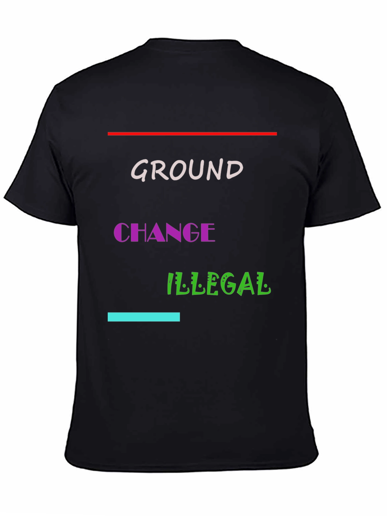 Ground Change Illegal Graphic Tee